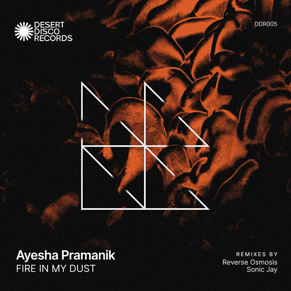 Ayesha Pramanik - Fire In My Dust (Reverse Osmosis Remix)