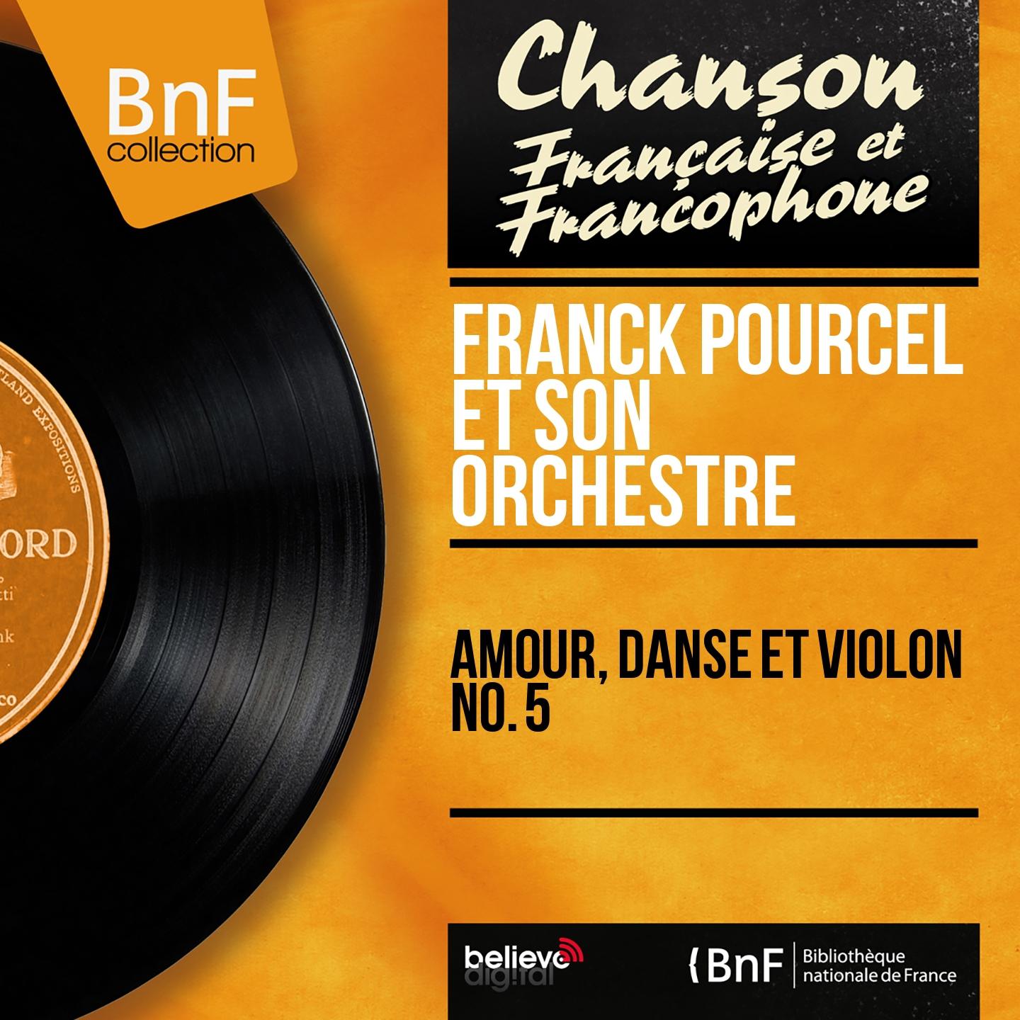 Постер альбома Amour, danse et violon No. 5 (Mono Version)