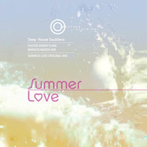 Deep House Souldiers - Summer Love (Pastor Bobby Mix)
