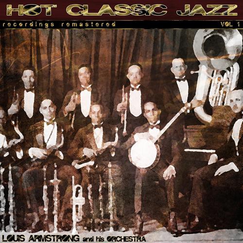 Постер альбома Hot Classic Jazz Recordings Remastered, Vol. 1
