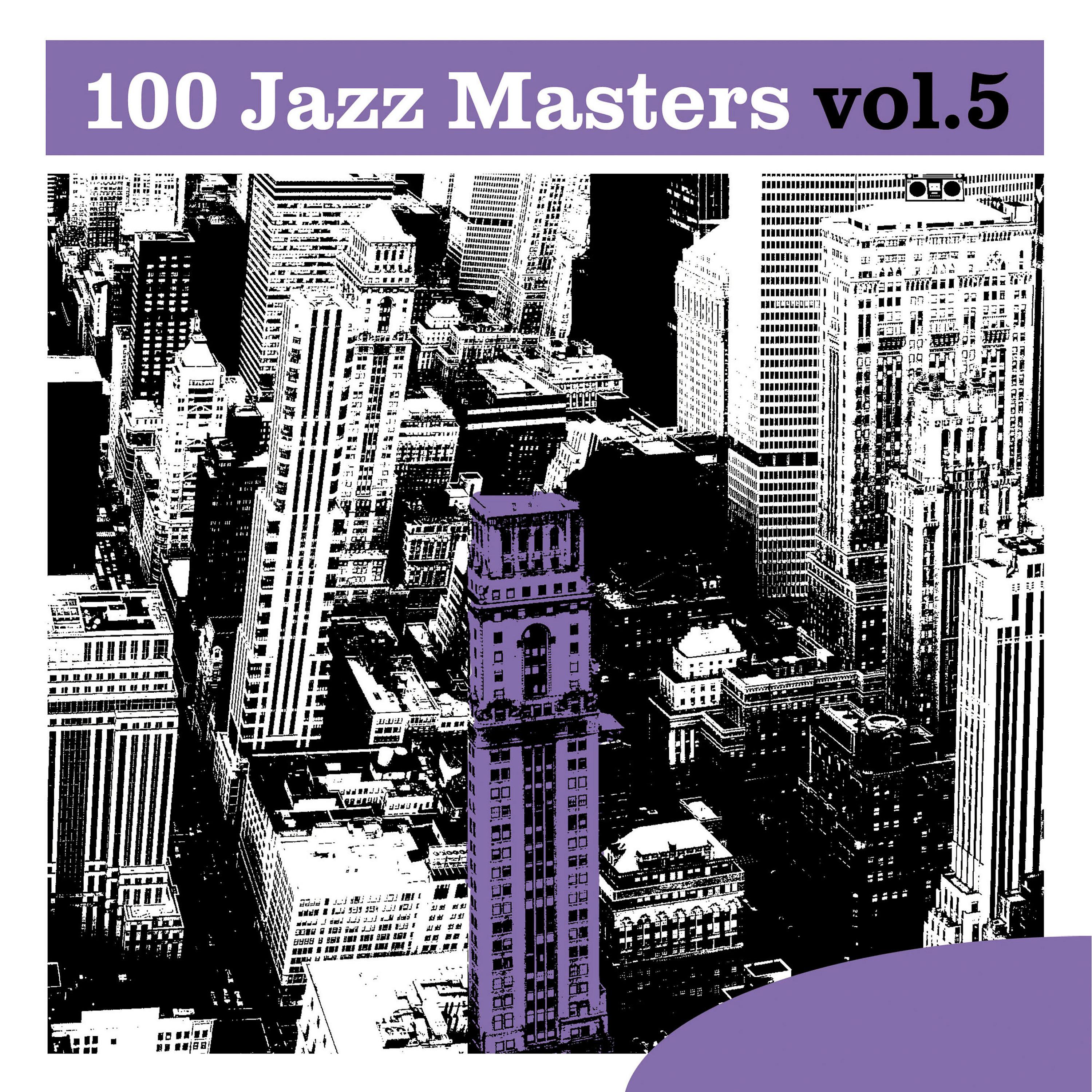 Постер альбома 100 Jazz Masters, Vol.5
