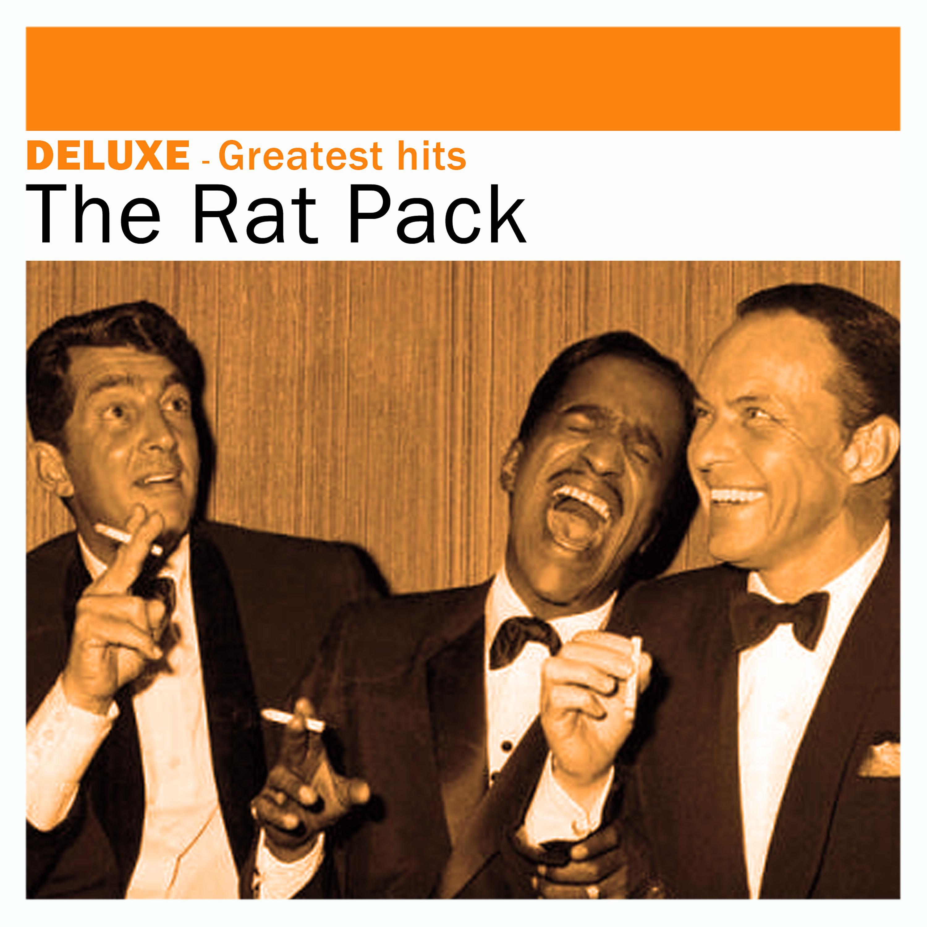 Постер альбома Deluxe: Greatest Hits - The Rat Pack