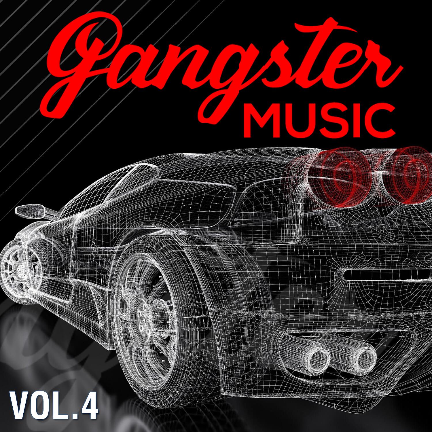 Постер альбома GANGSTER MUSIC, Vol. 4