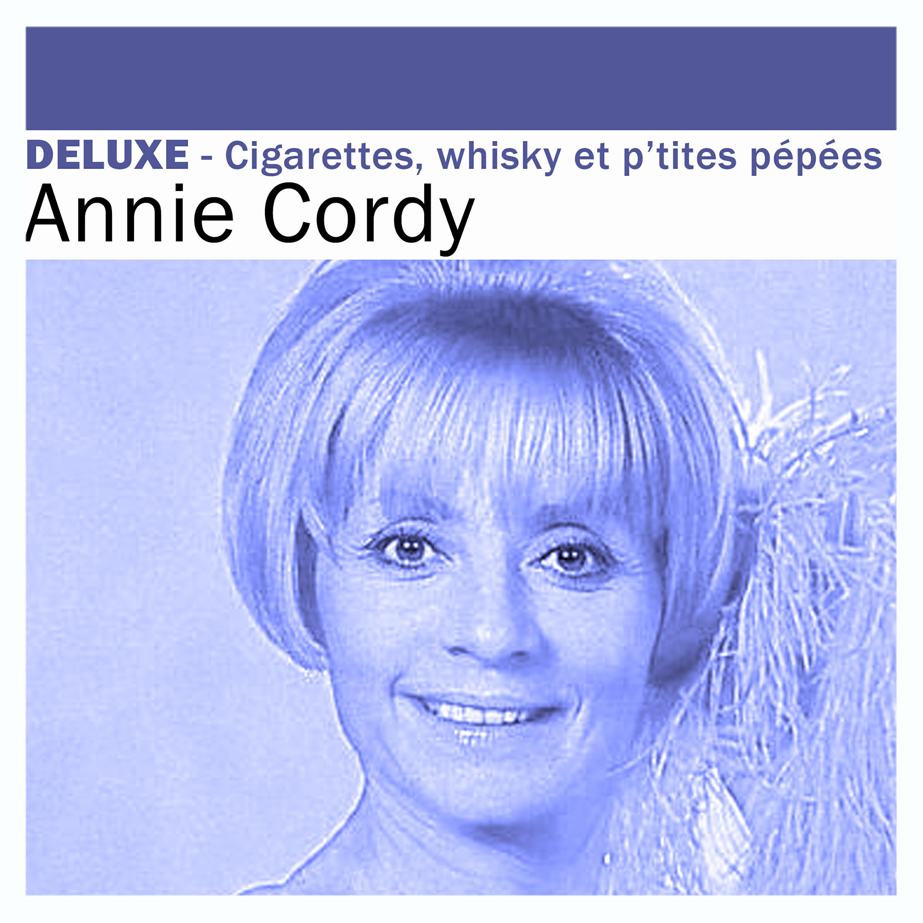 Annie Cordy - Cigarettes, whisky et p’tites pépées