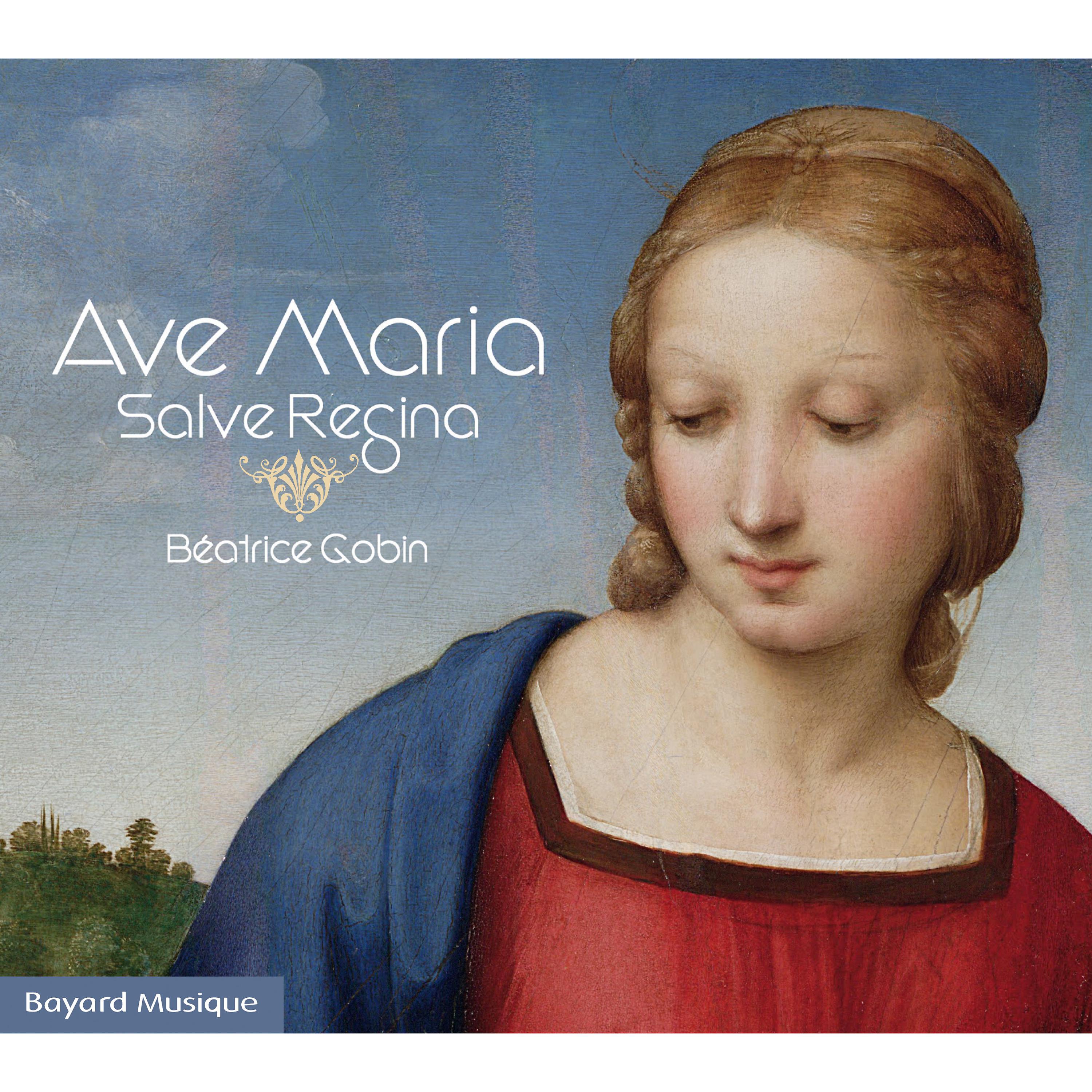 Постер альбома Ave Maria, Salve Regina
