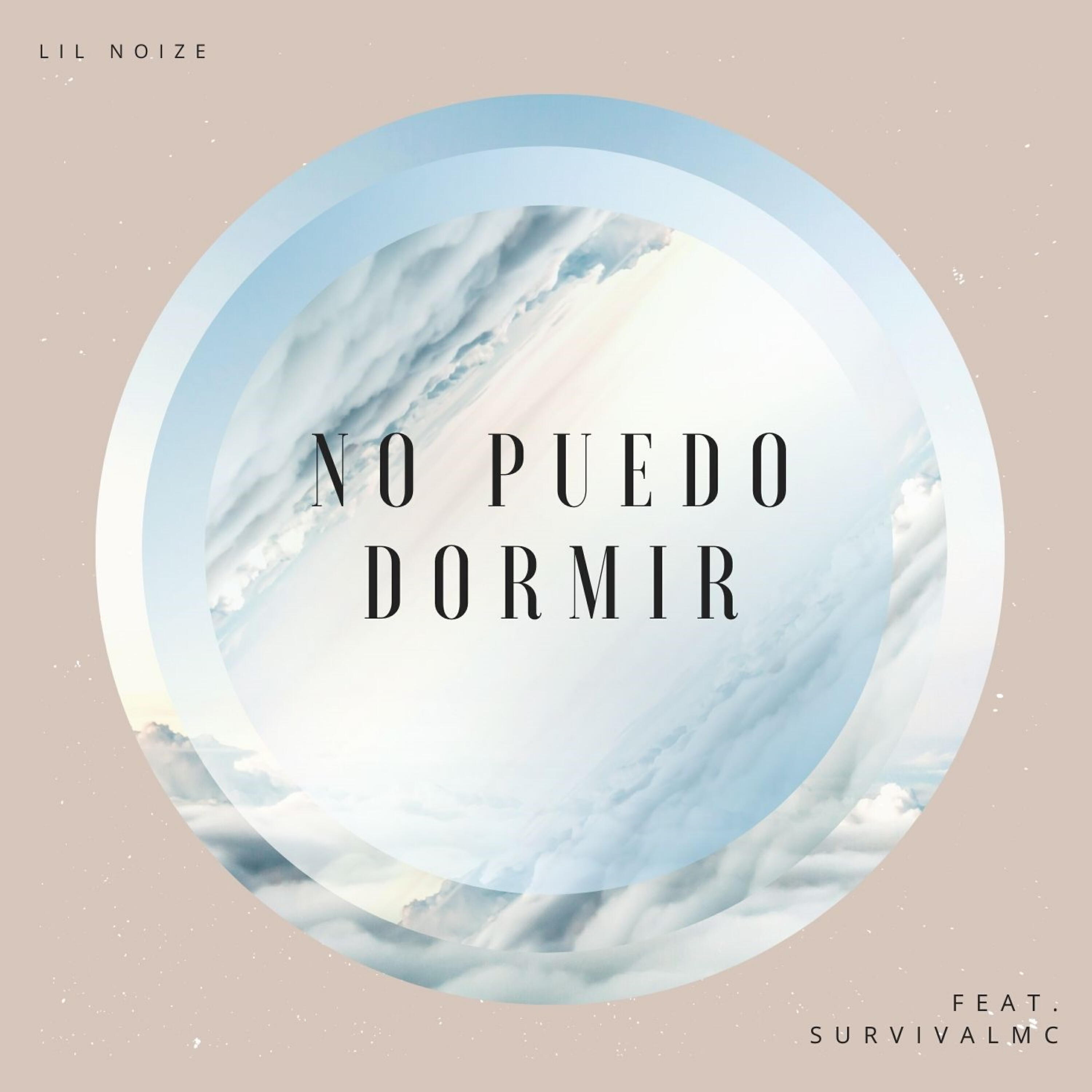 LIL NOIZE - No Puedo Dormir