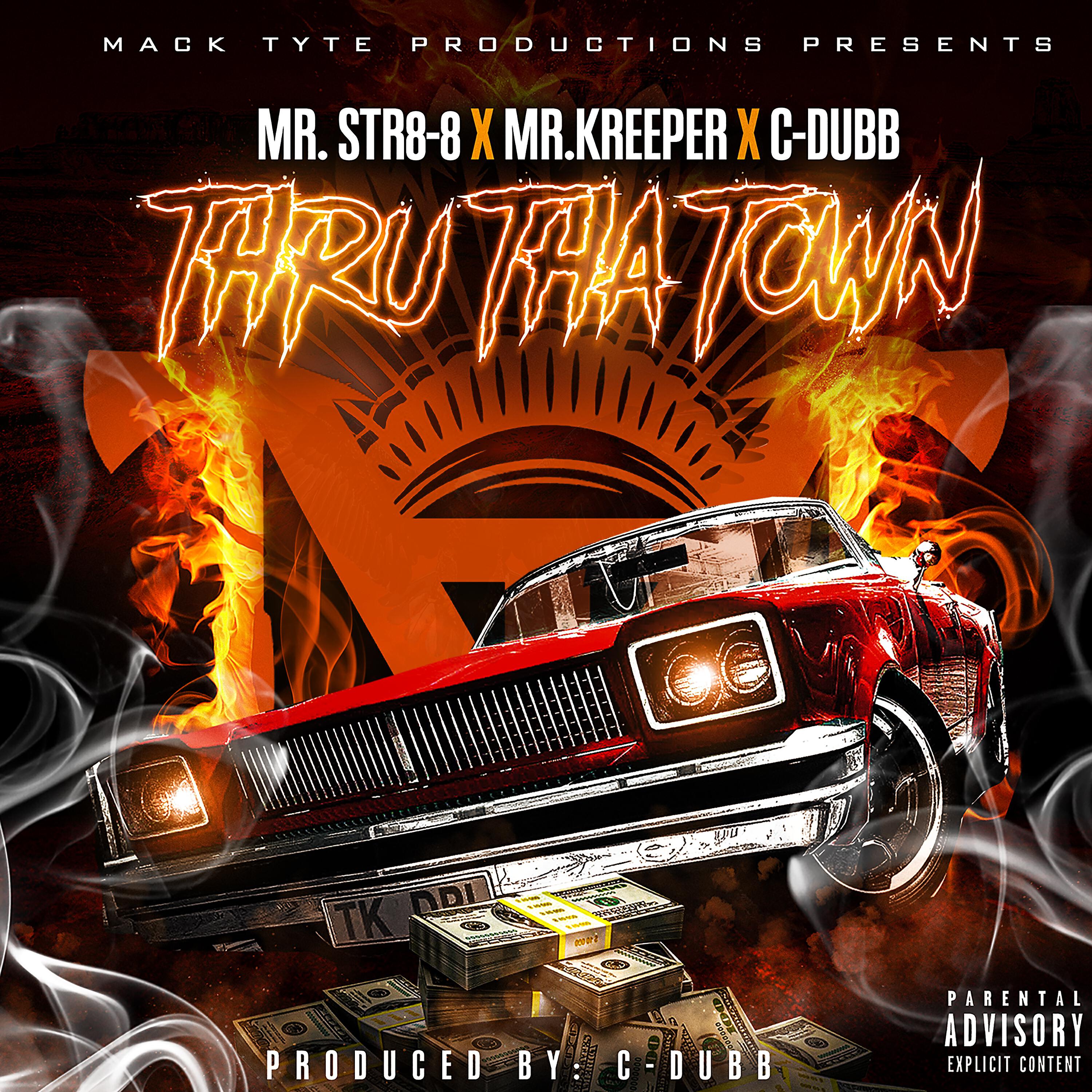 Mr.Str8-8 - Thru Tha Town