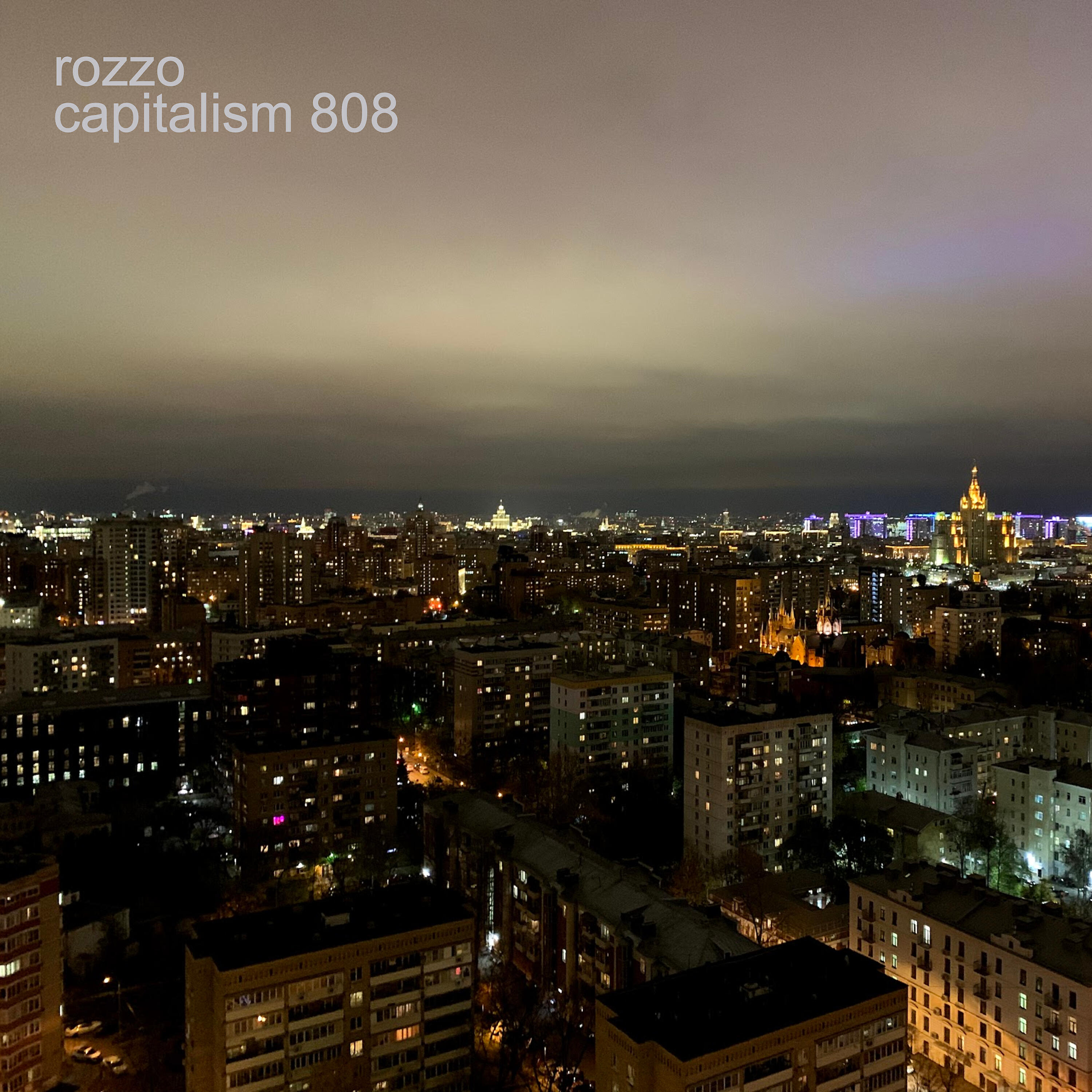 Rozzo - Capitalism 808