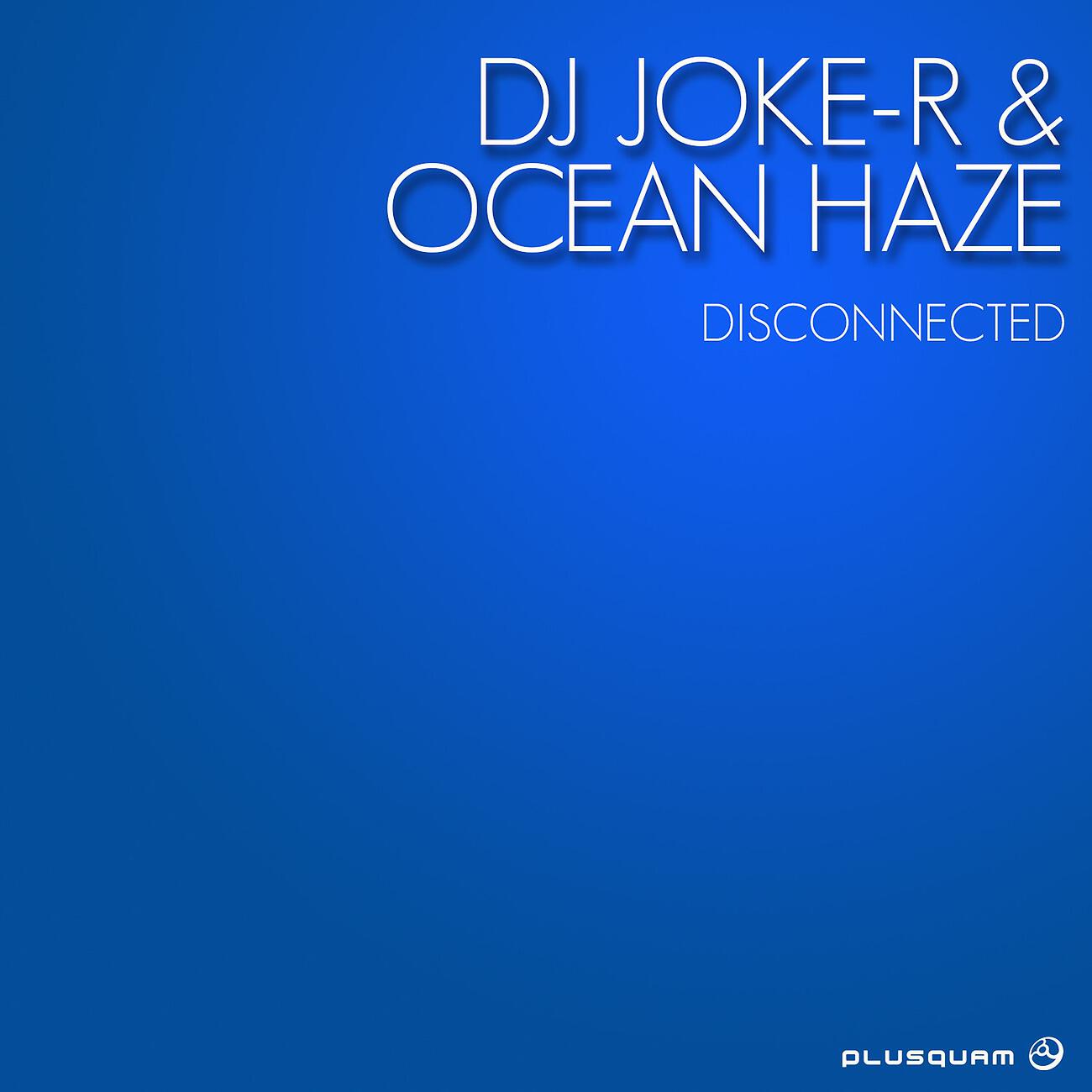DJ Joke-R - Disconnected (Original Mix)