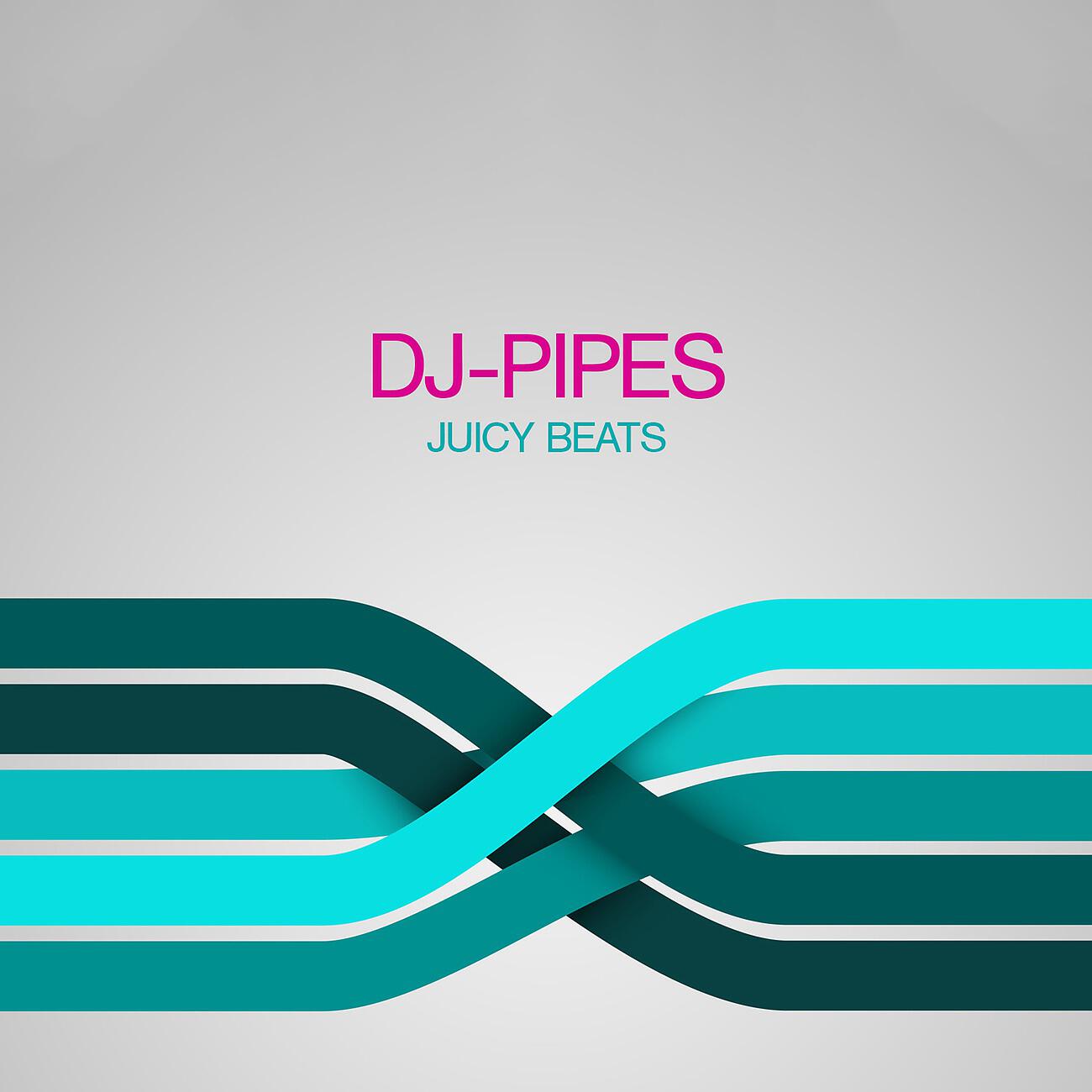 DJ-Pipes - Juicy Beats (Paul Pritchard Remix)