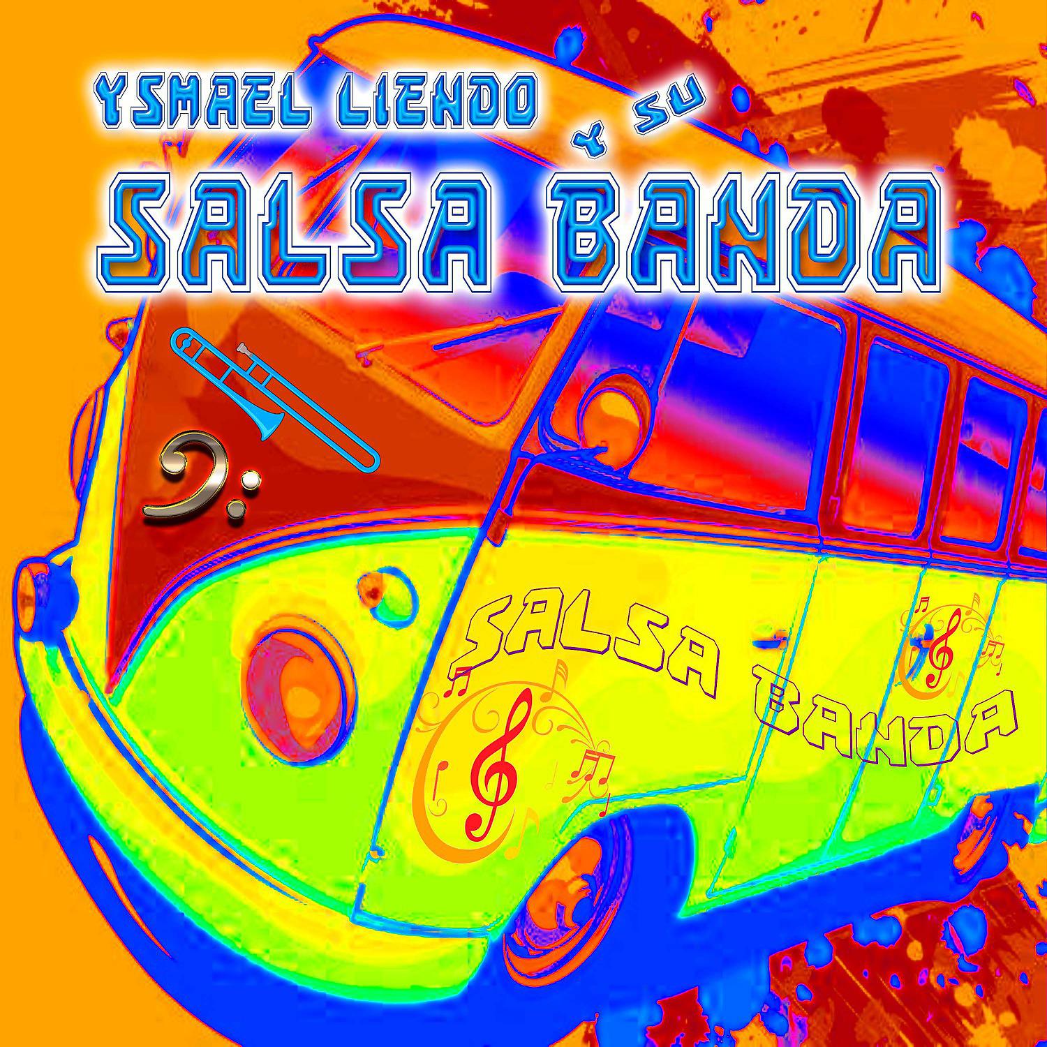 Постер альбома Ysmael Liendo y su Salsa Banda