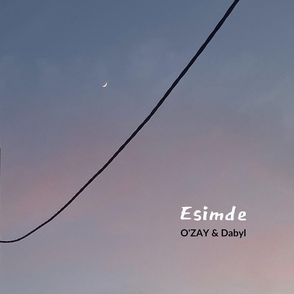 O'ZAY - Esimde