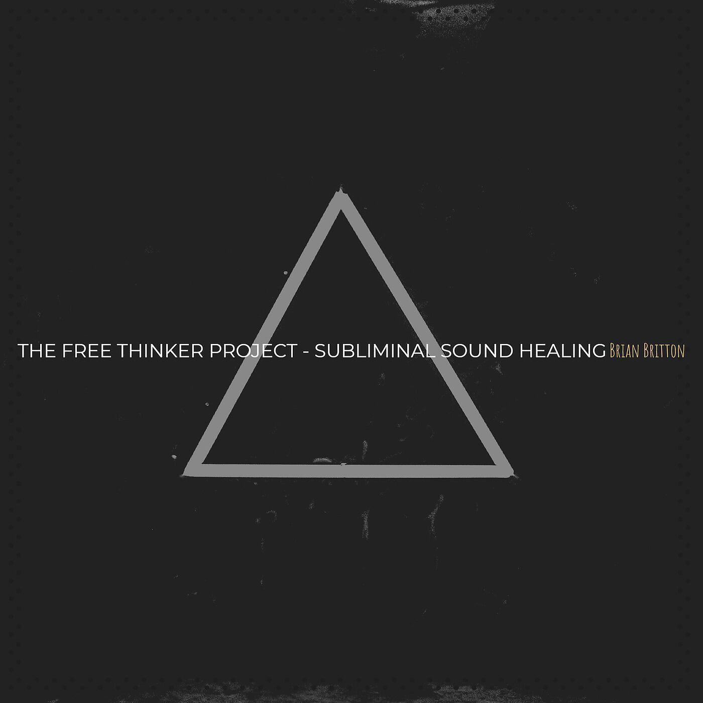 Brian Britton - Mental Grooves in the Brain