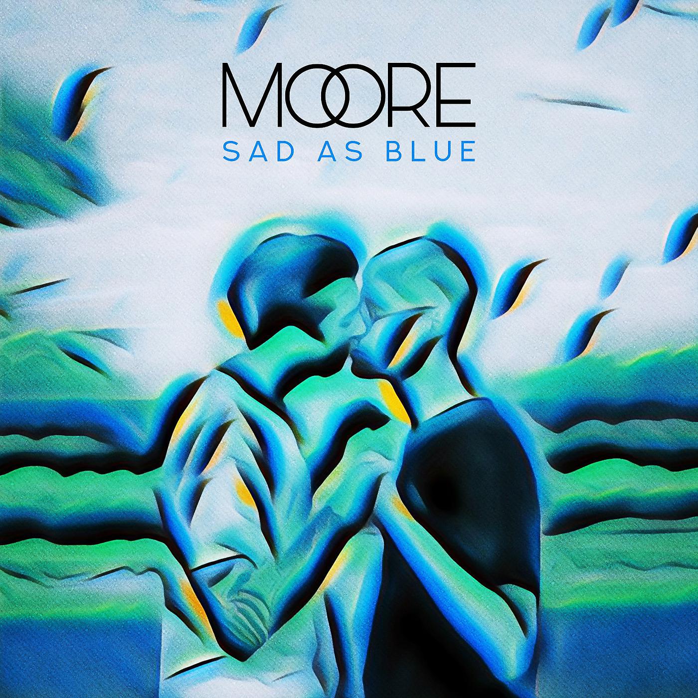 Постер альбома Sad as Blue