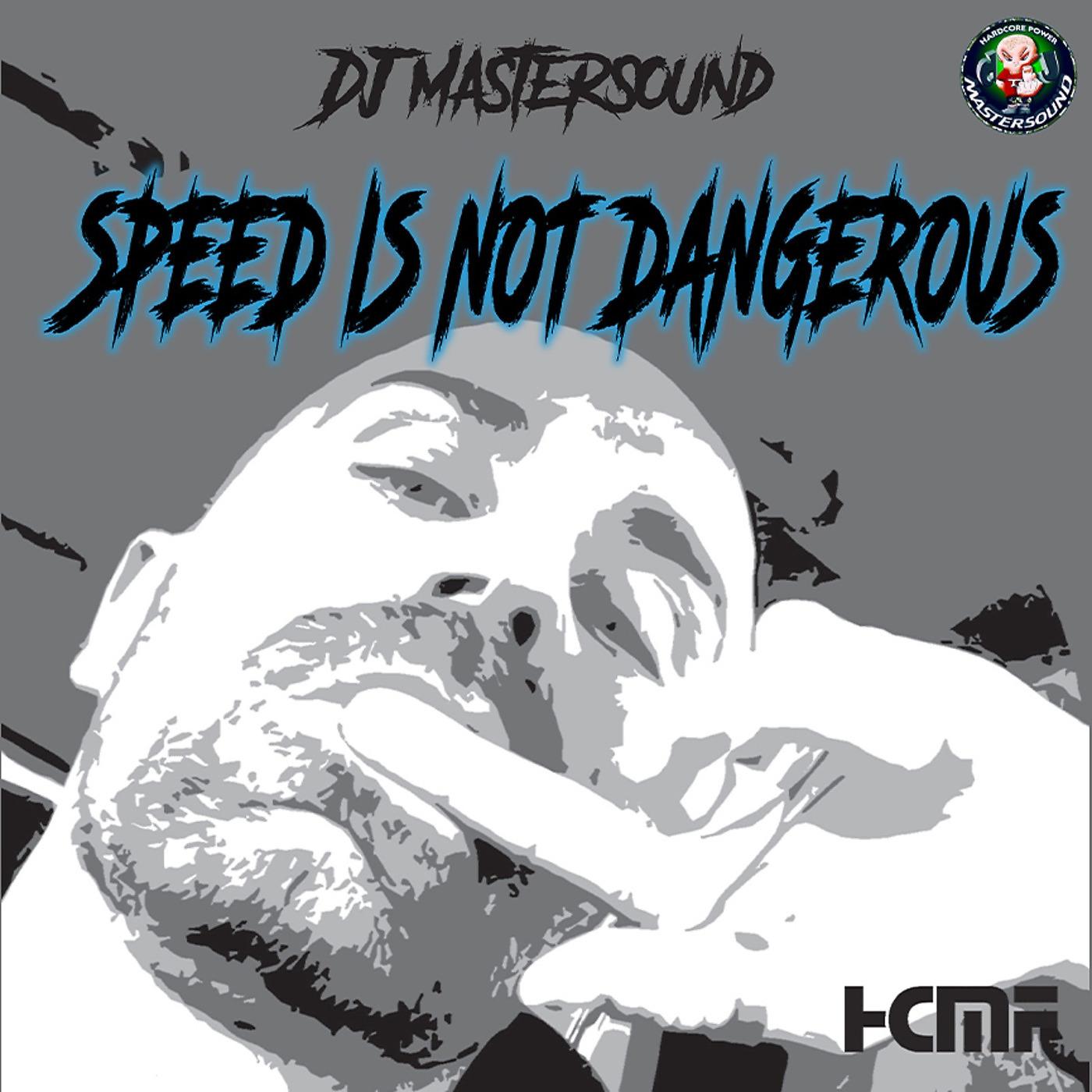 Постер альбома Speed Is Not Dangerous