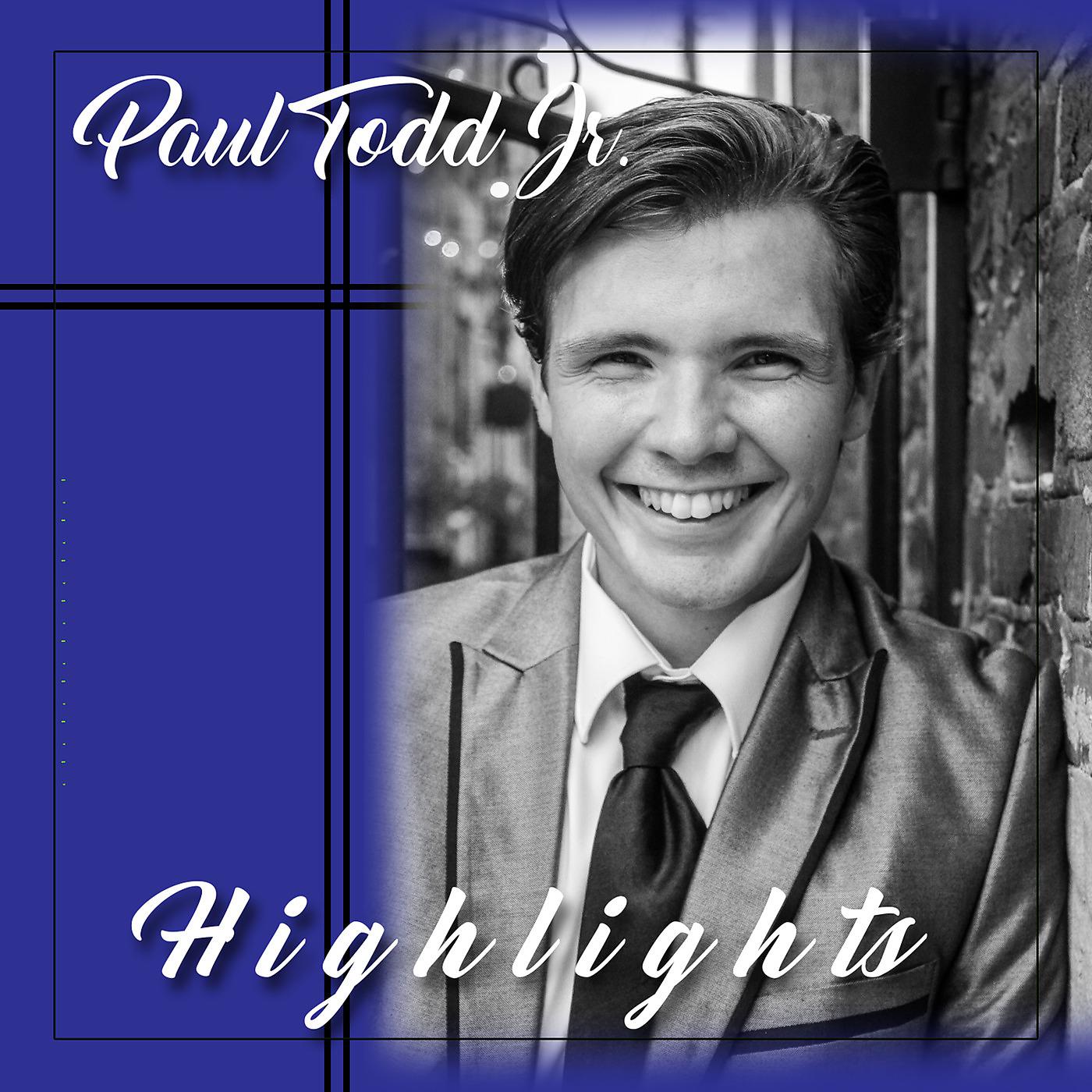 Постер альбома Paul Todd Jr. (Highlights)