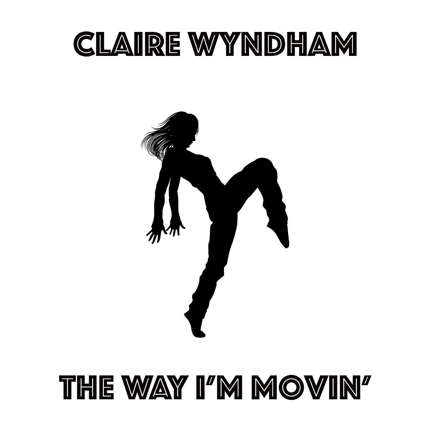 Постер альбома The Way I'm Movin'