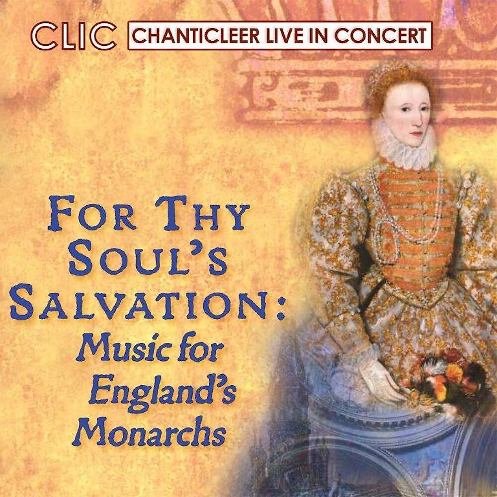 Постер альбома For Thy Soul's Salvation - Chanticleer Live In Concert Series
