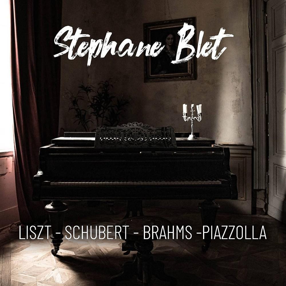 Постер альбома Liszt - Schubert - Brahms - Piazzolla
