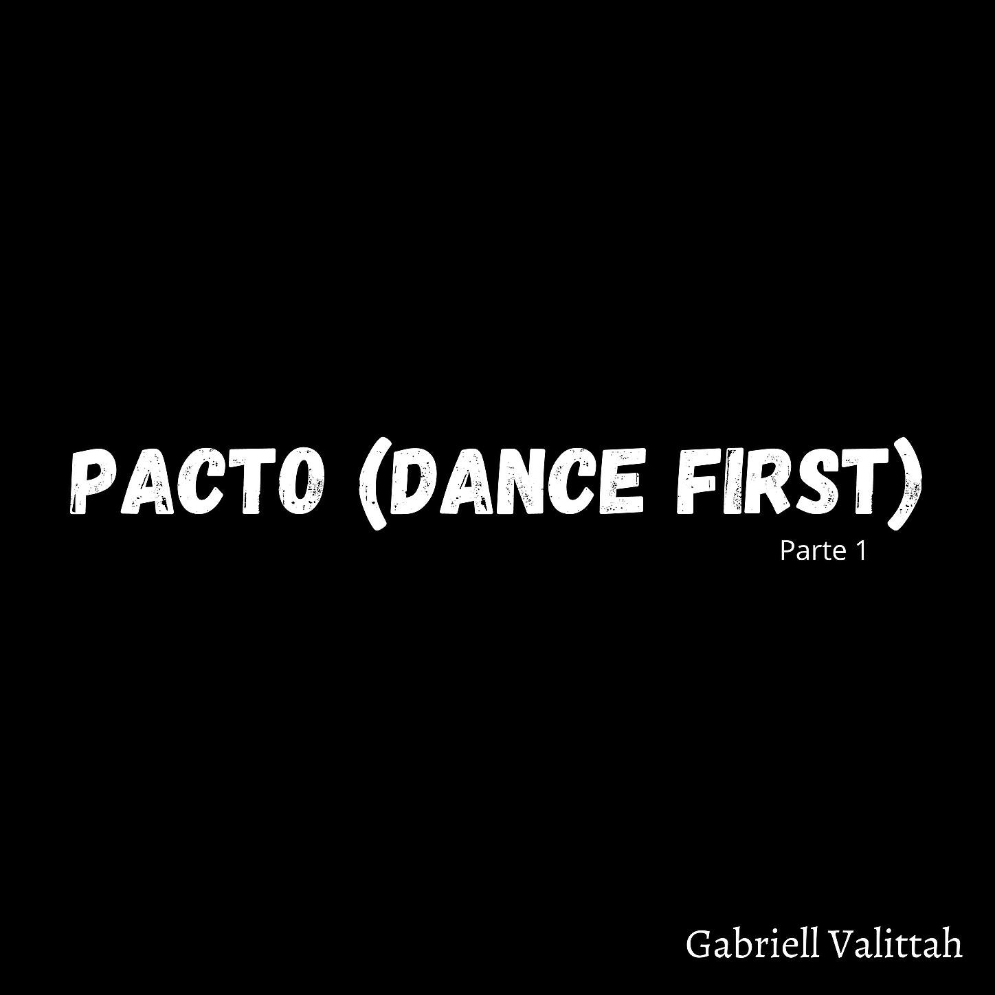 Gabriell Valittah - PACTO (dance first)