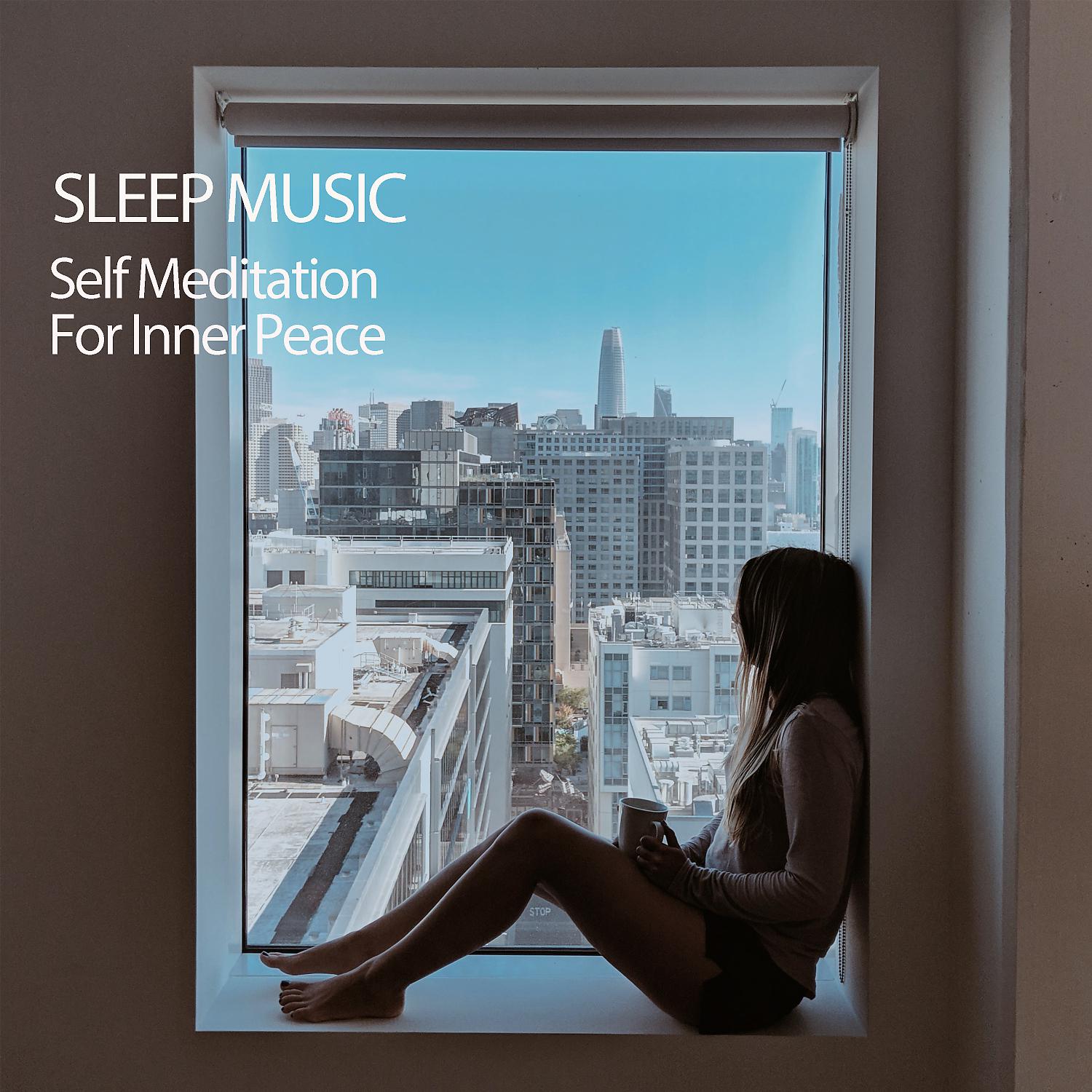 Постер альбома Sleep Music: Self Meditation For Inner Peace