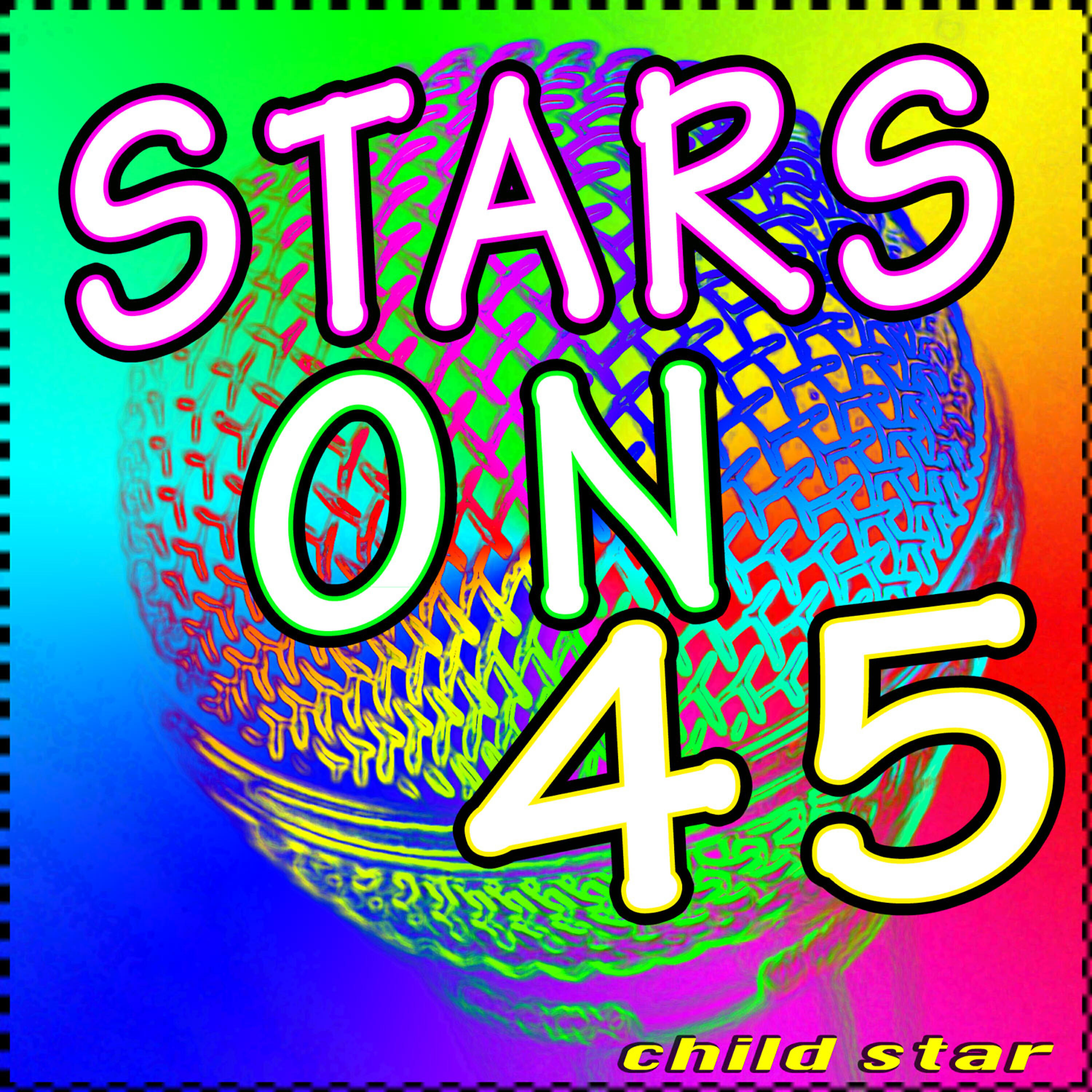 Child Star - Stars On 45 (Karaoke Version)