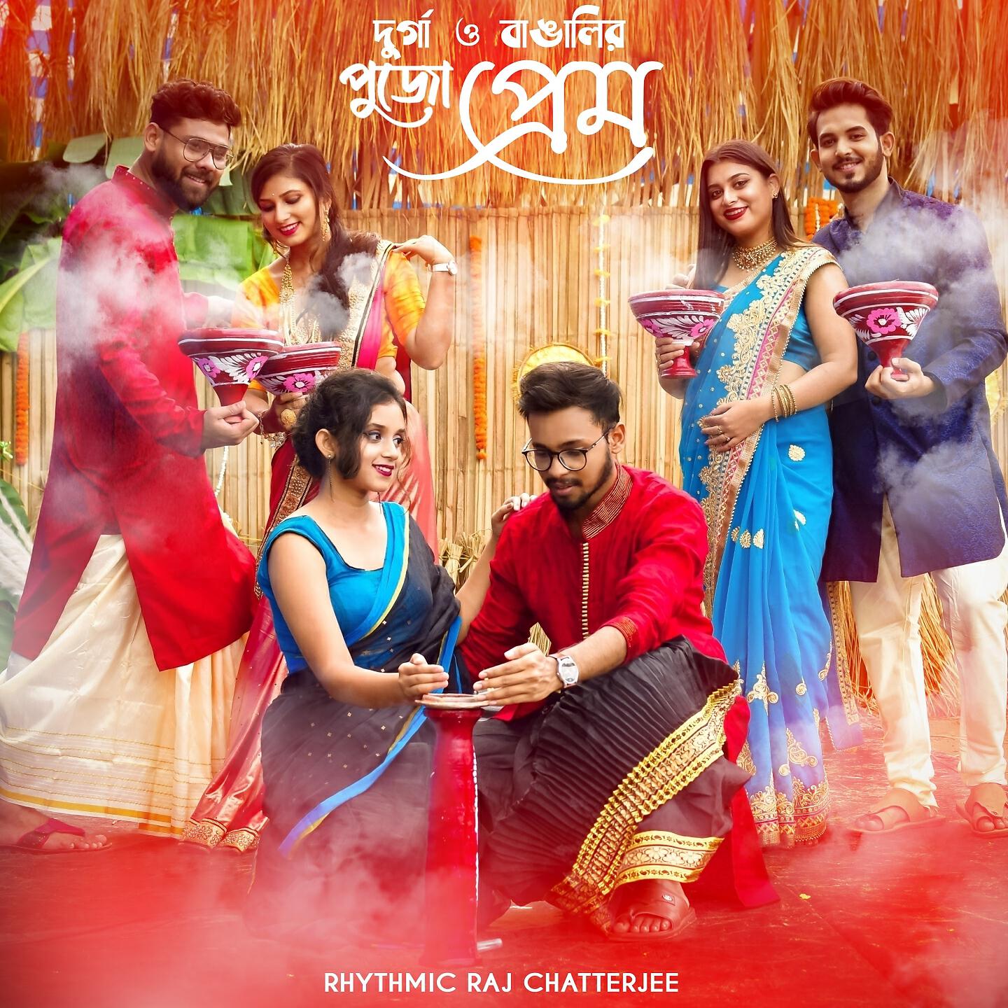 Rhythmic Raj Chatterjee - Durga Pujo O Prem