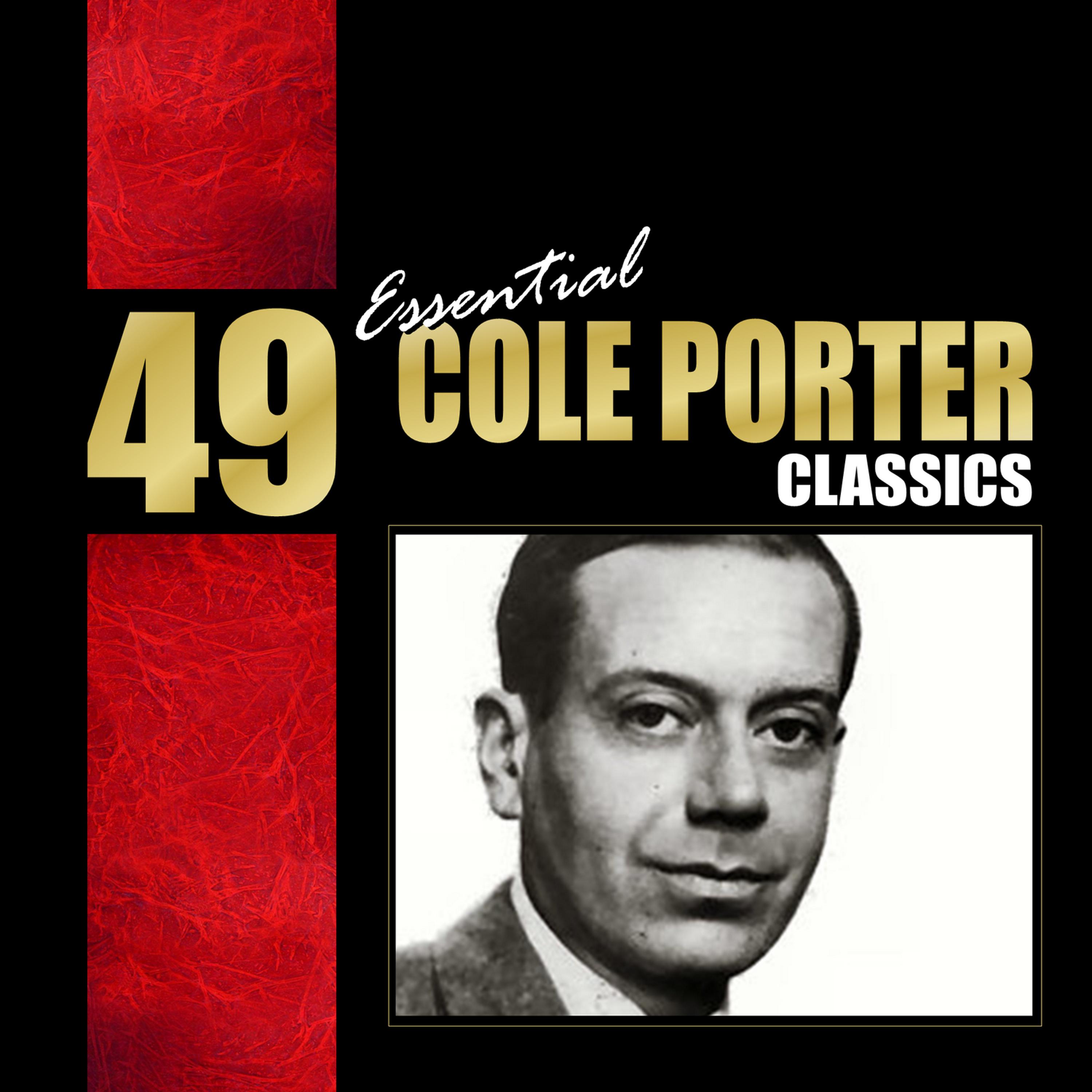 Постер альбома 49 Essential Cole Porter Classics