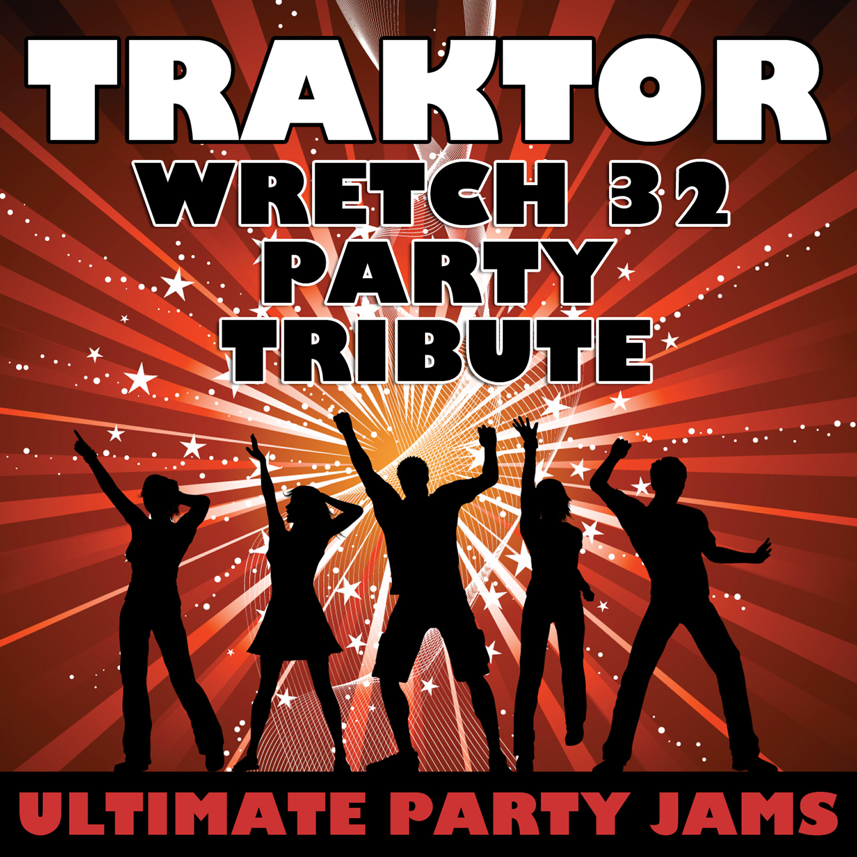 Ultimate Party Jams - Traktor (Wretch 32 Party Tribute)