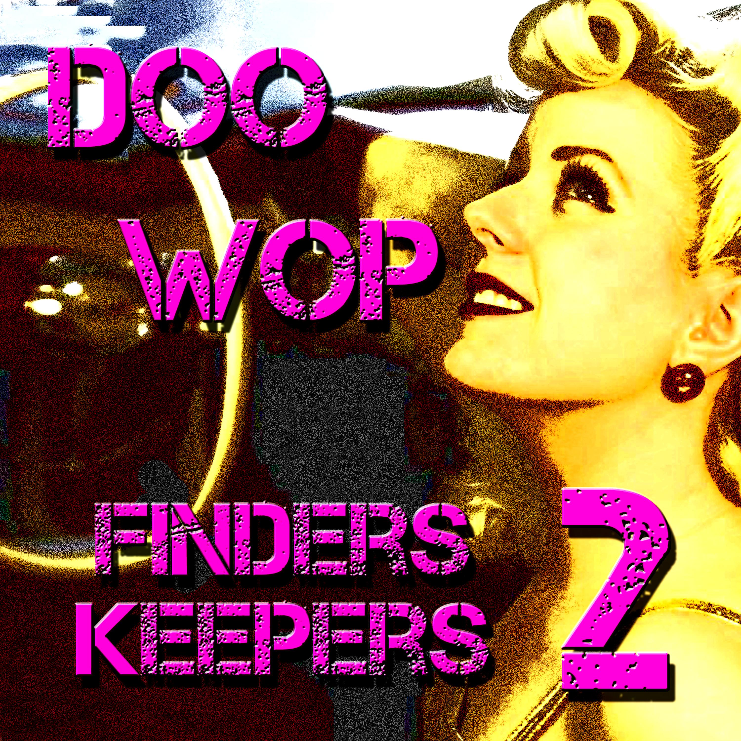 Постер альбома Doo Wop Finders Keepers Vol 2