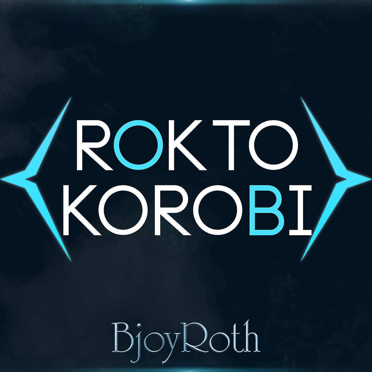 BjoyRoth - Rokto Korobi