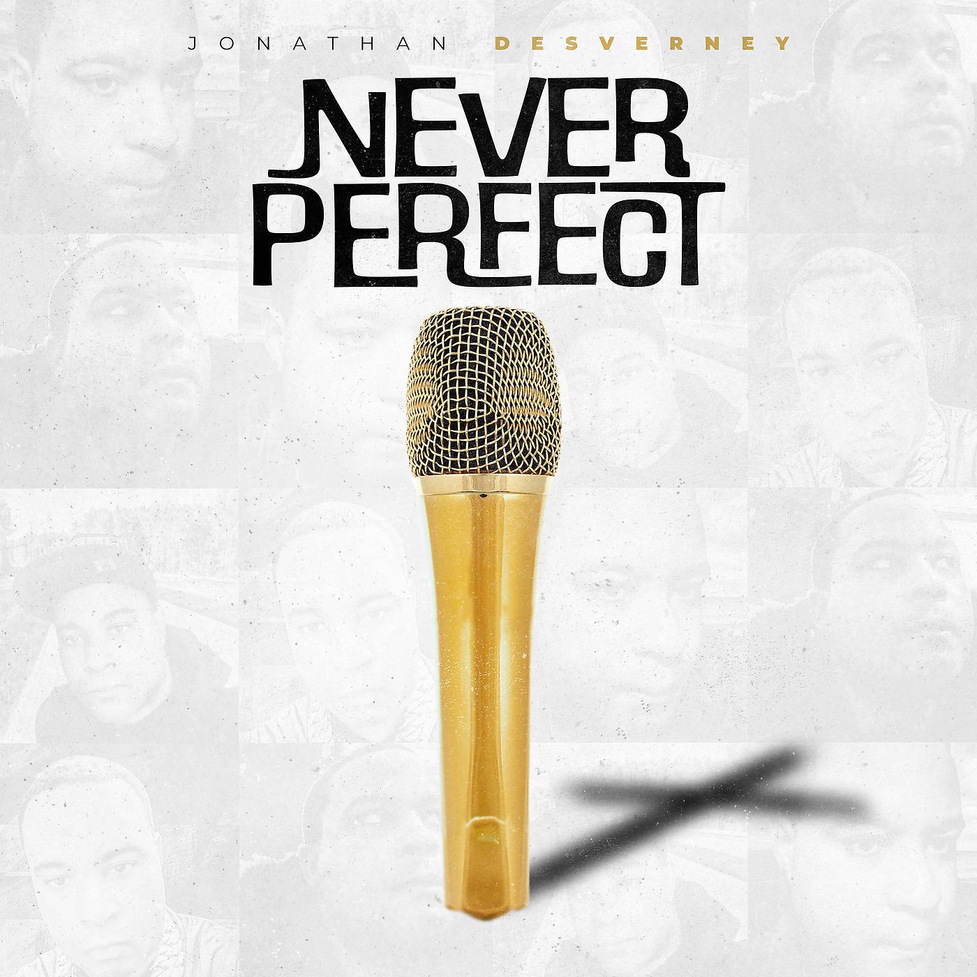 Постер альбома Never Perfect