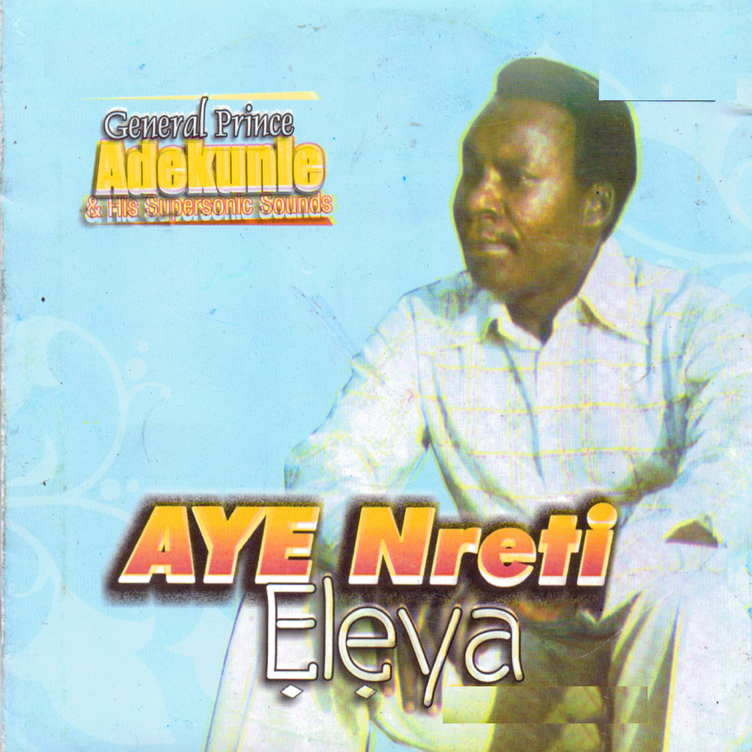 General Prince Adekunle - You Tell Me that You Love Me Baby (Juju) Medley part 2