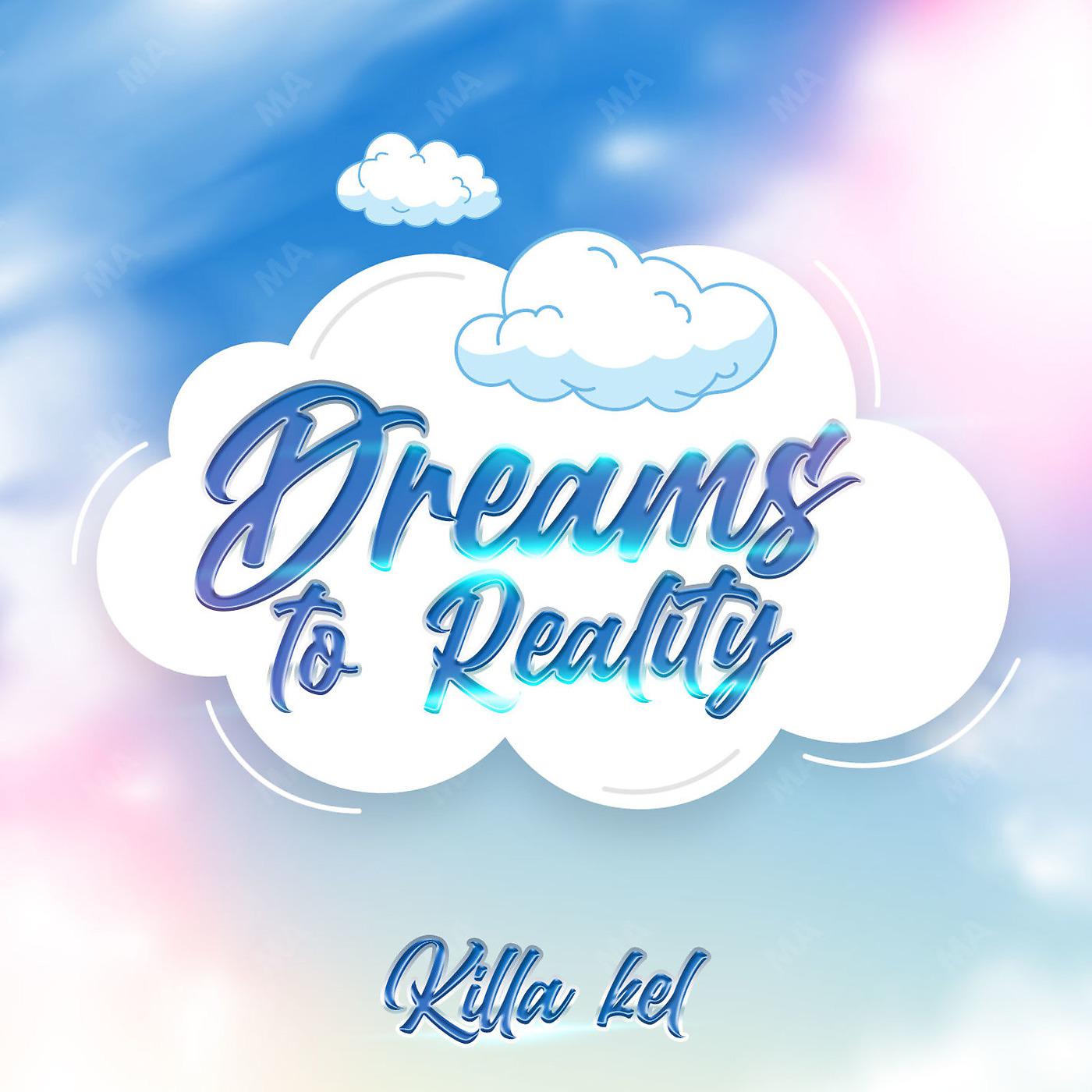 Постер альбома Dreams to Reality