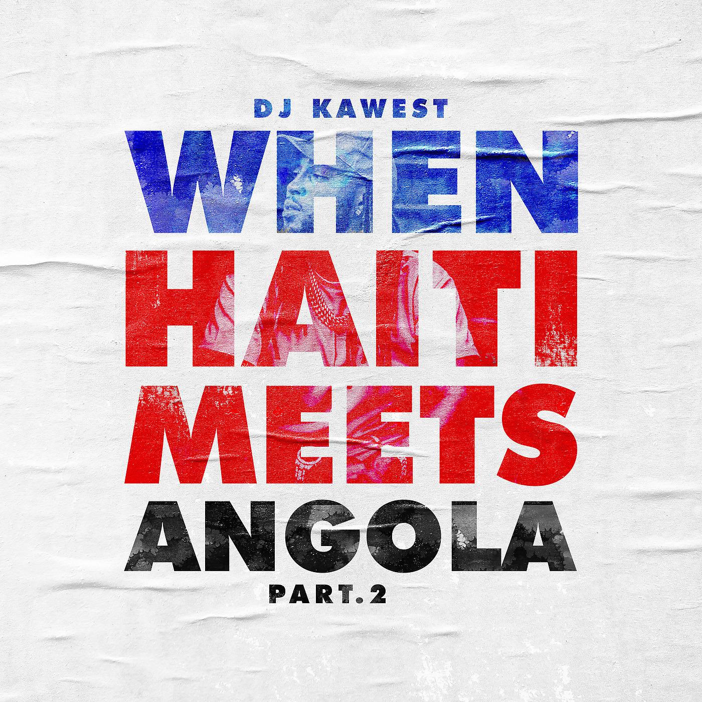 Постер альбома When Haiti Meets Angola, Pt.2