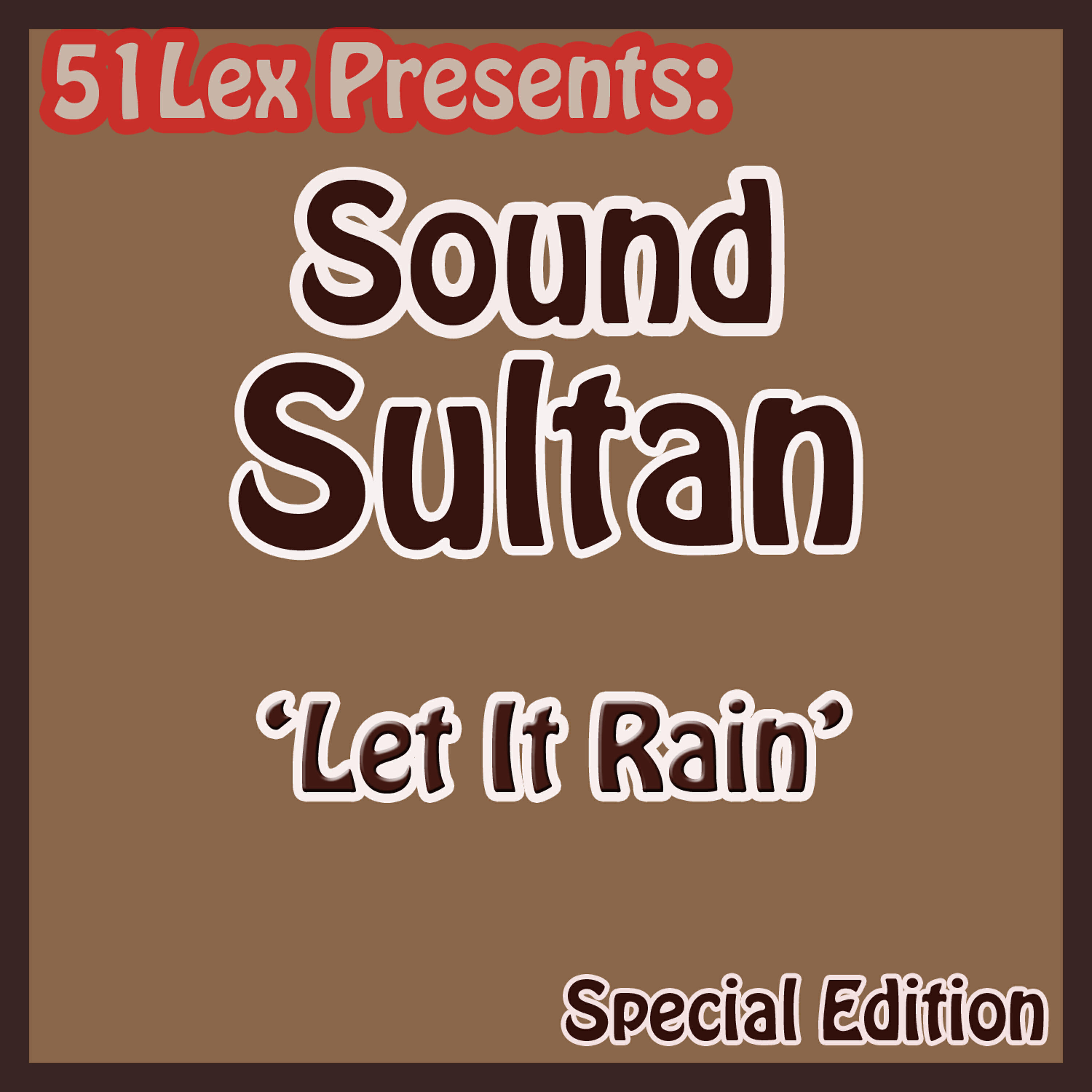 Sound Sultan - Let It Rain Ft Jesse Jagz and Ice Prince
