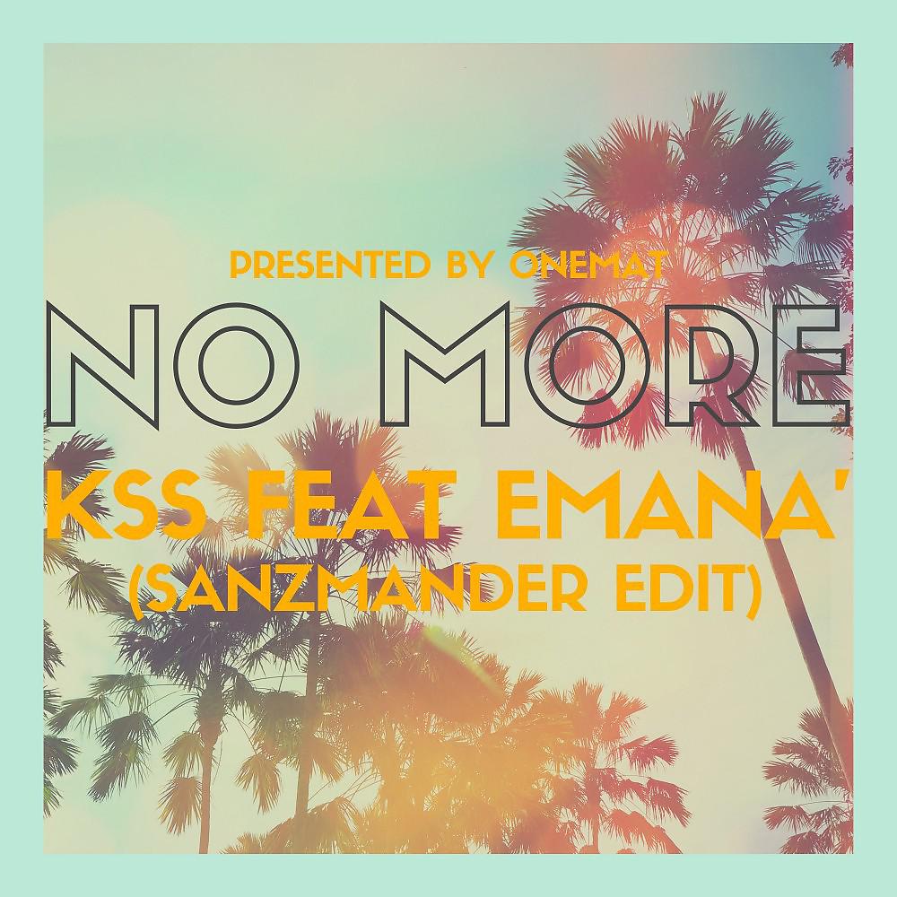 Постер альбома No More (Sanzmandèr Edit)