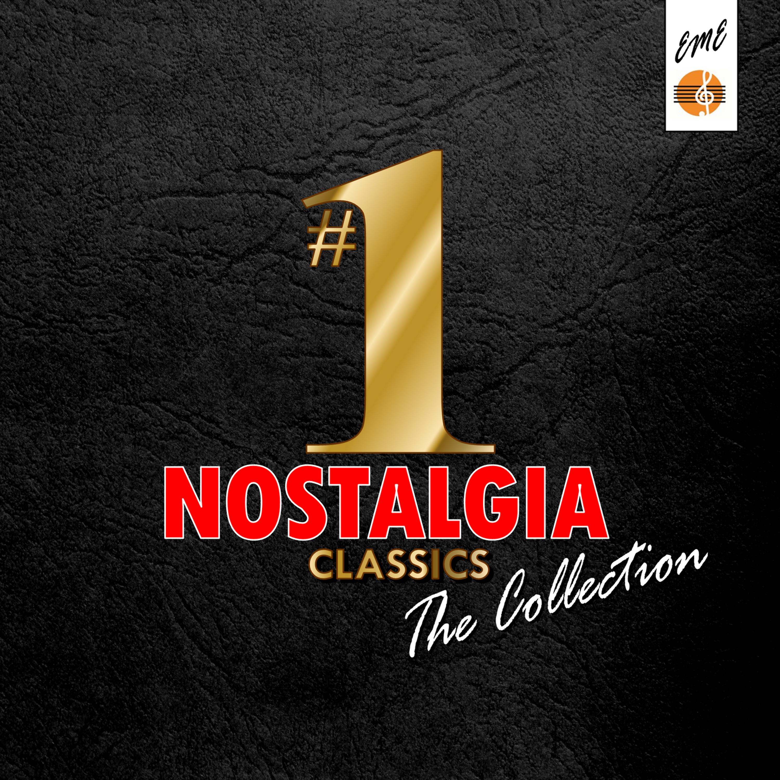 Постер альбома #1 Nostalgia Classics: The Collection