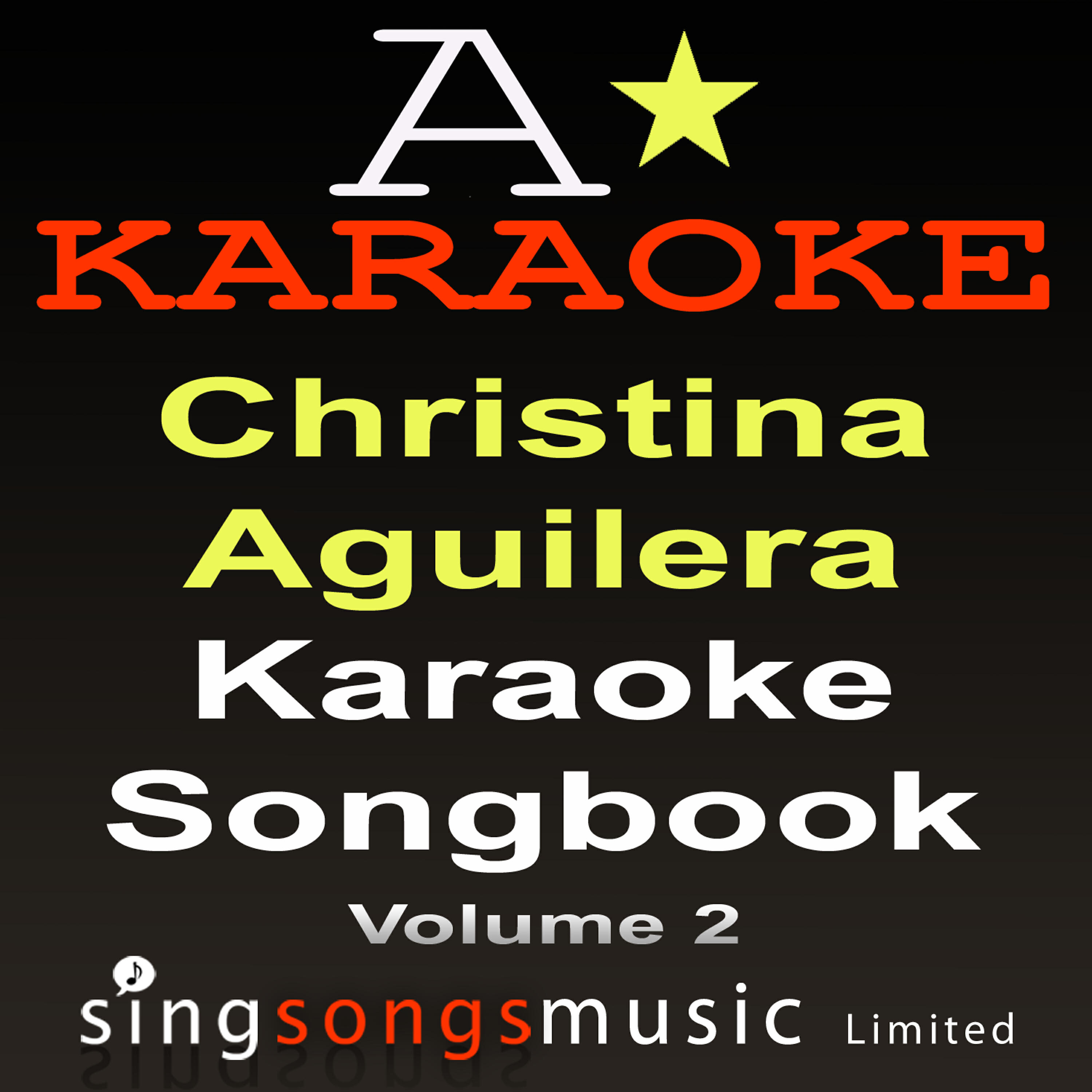 A* Karaoke - Dirty (Originally Performed By Christina Aguilera) {Karaoke Audio Version}