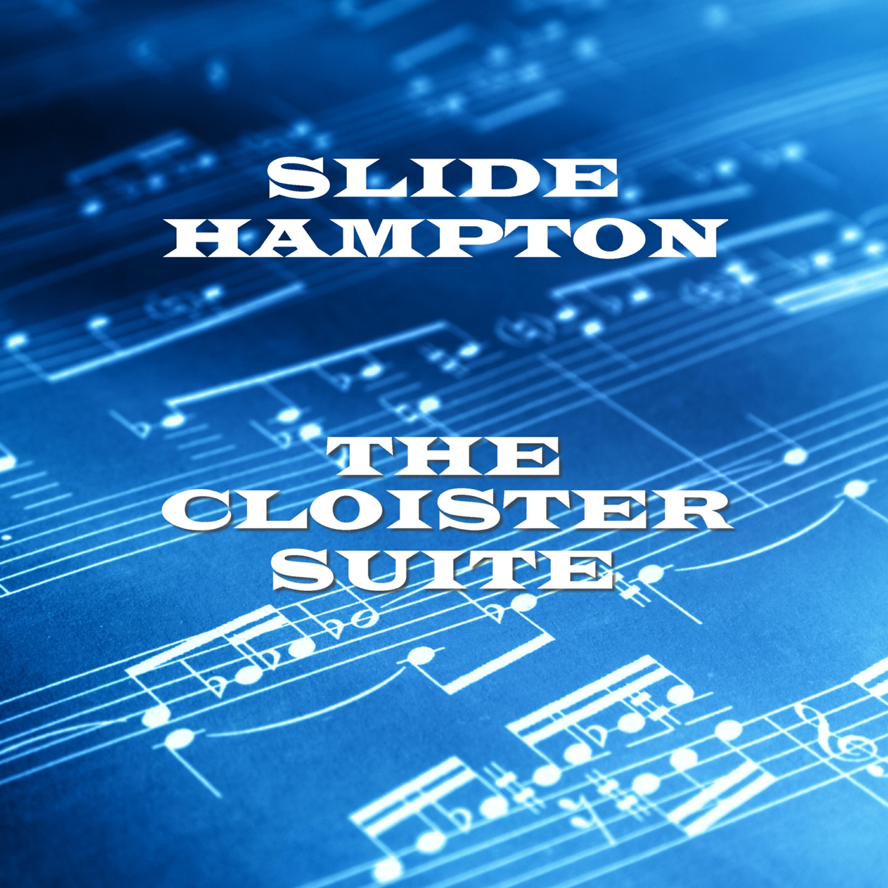 Slide Hampton - The Cloister Suite - Part 3 - Expression