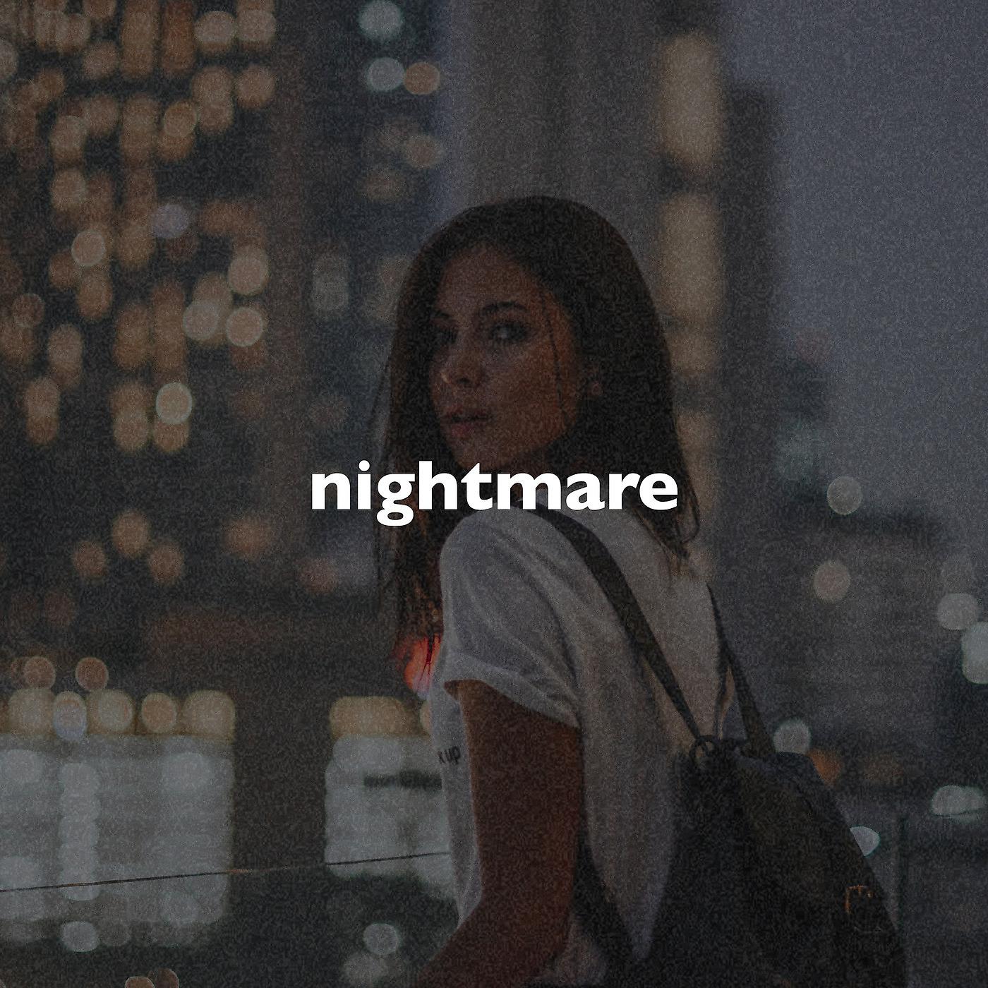 Постер альбома Nightmare (Slowed + Reverb)