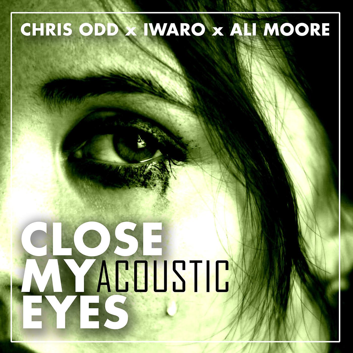 Постер альбома Close My Eyes (Acoustic)
