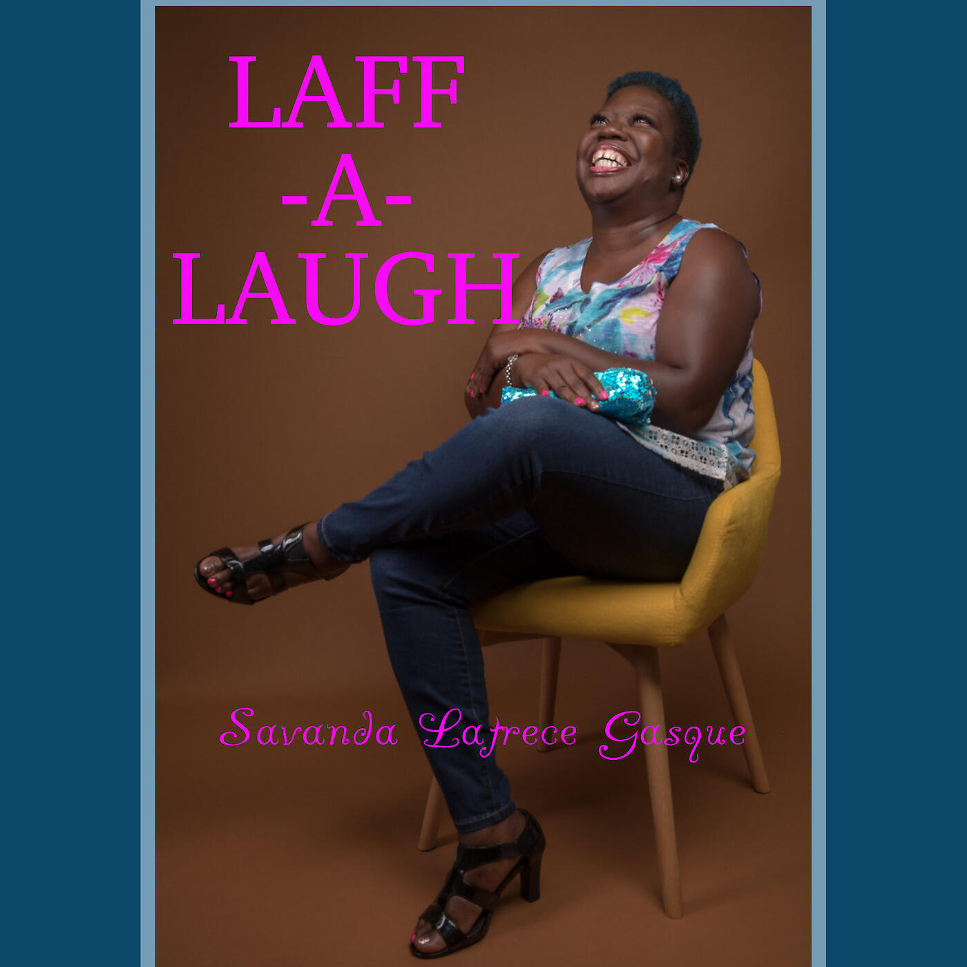 Savanda Latrece Gasque - Laff-a-Laugh