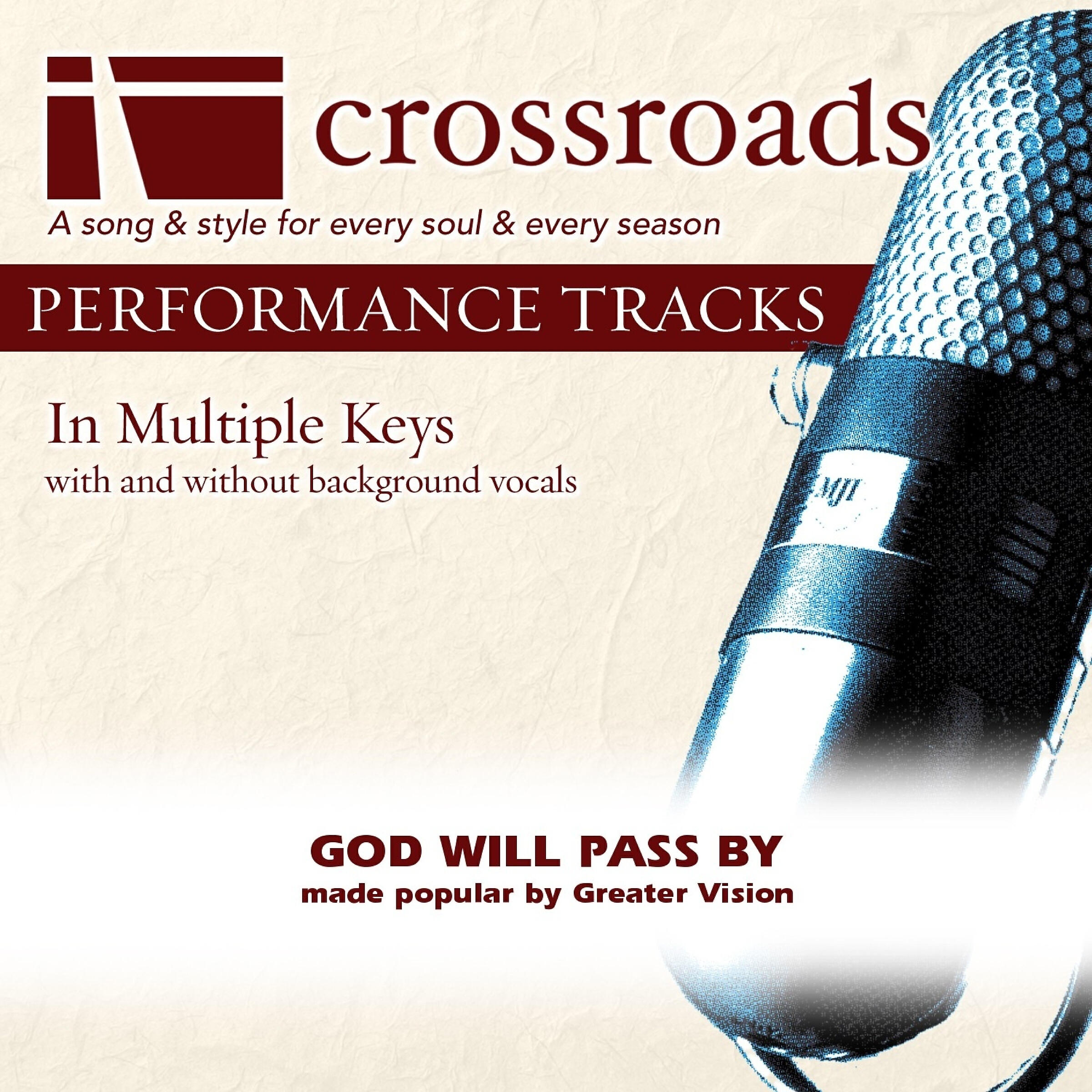 Crossroads Performance Tracks - God Will Pass By (Performance Track without Background Vocals in F#)