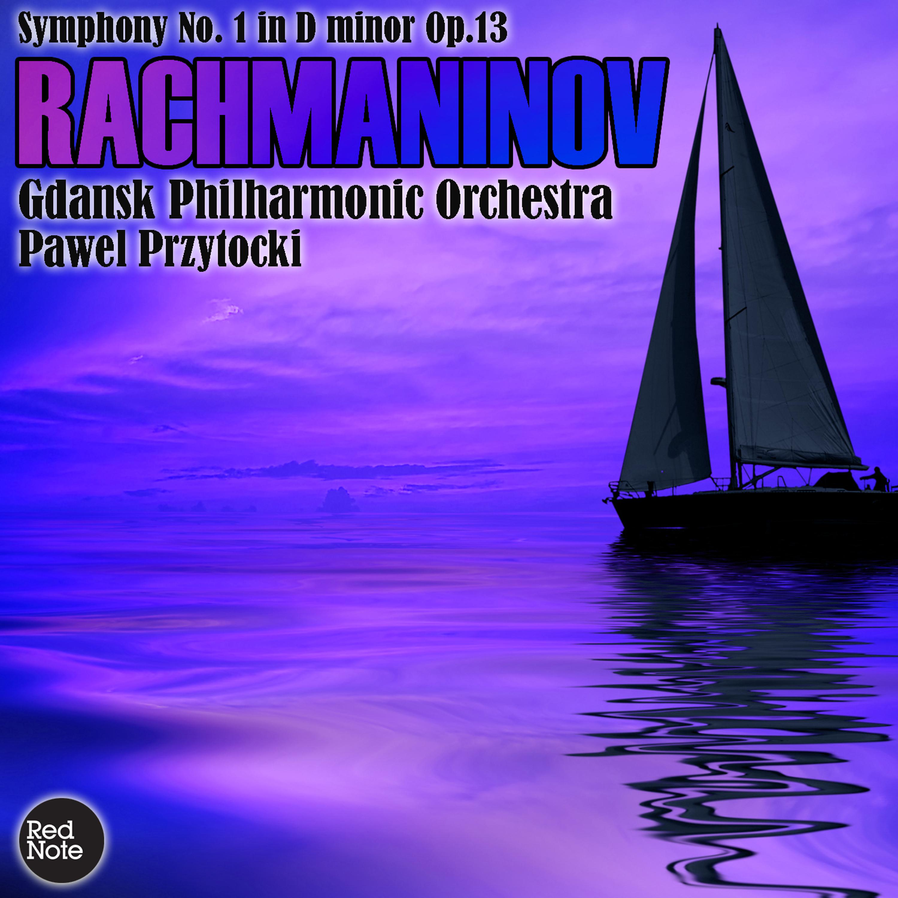 Постер альбома Rachmaninov: Symphony No. 1 in D minor Op.13