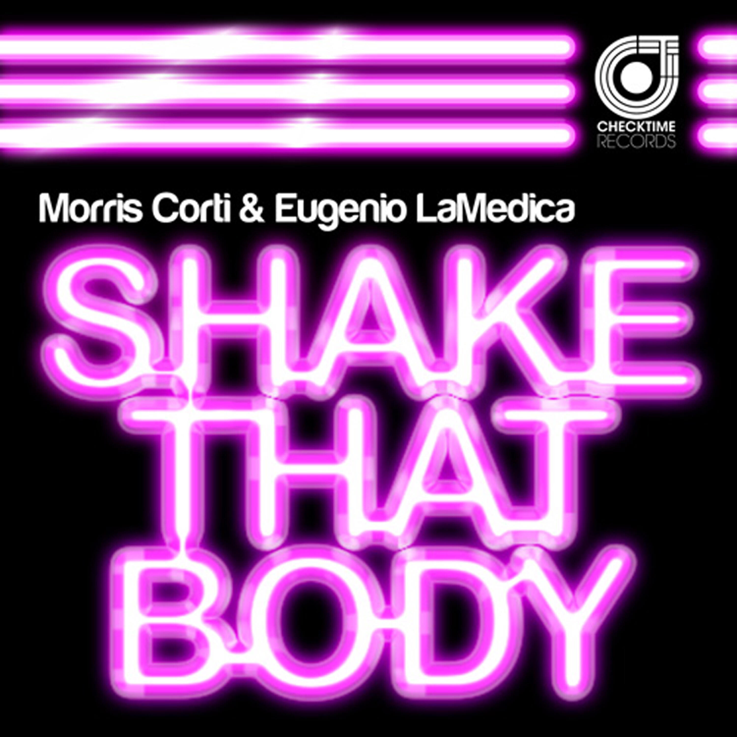 Morris Corti - Shake That Body(ST Connection Remix)