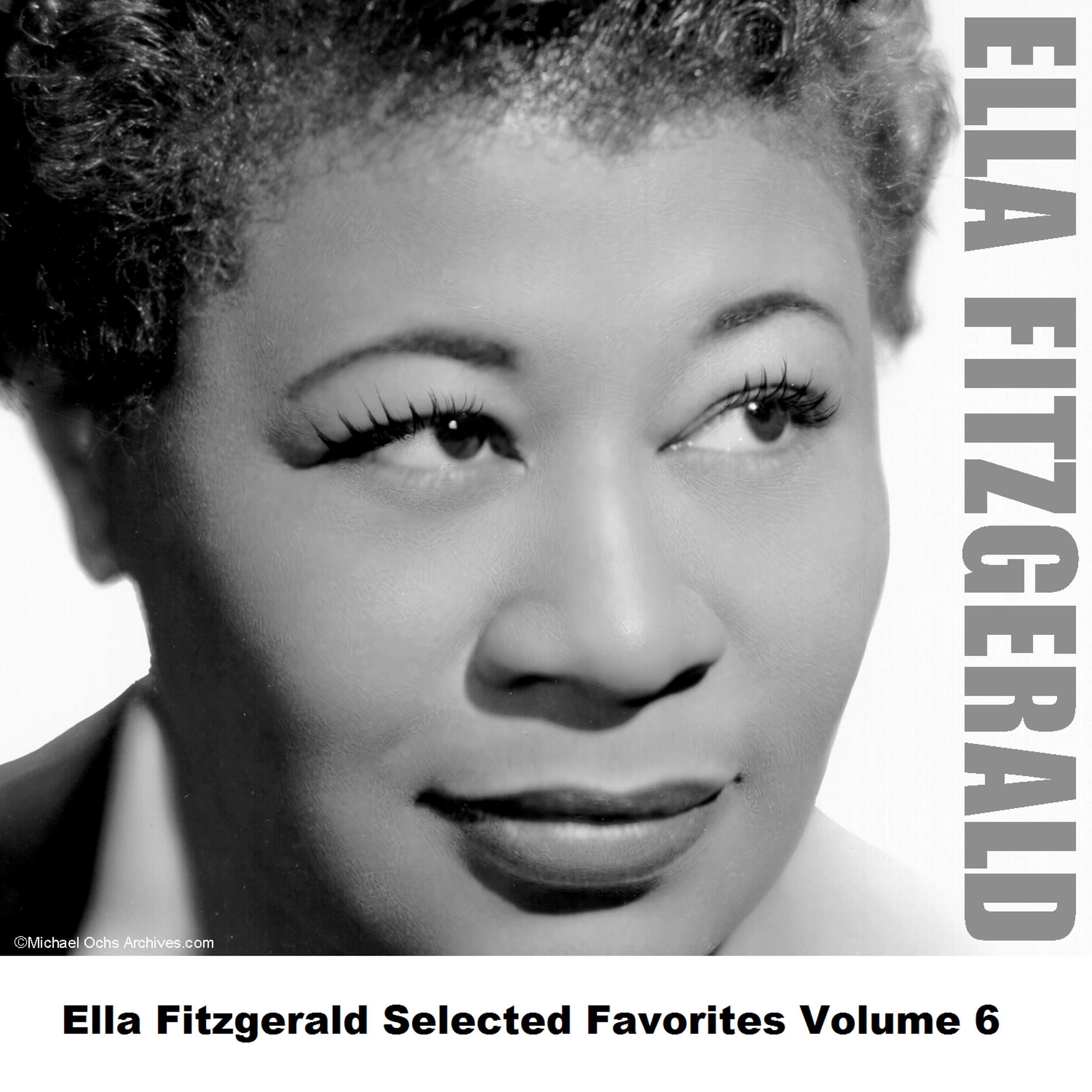 Постер альбома Ella Fitzgerald Selected Favorites, Vol. 6
