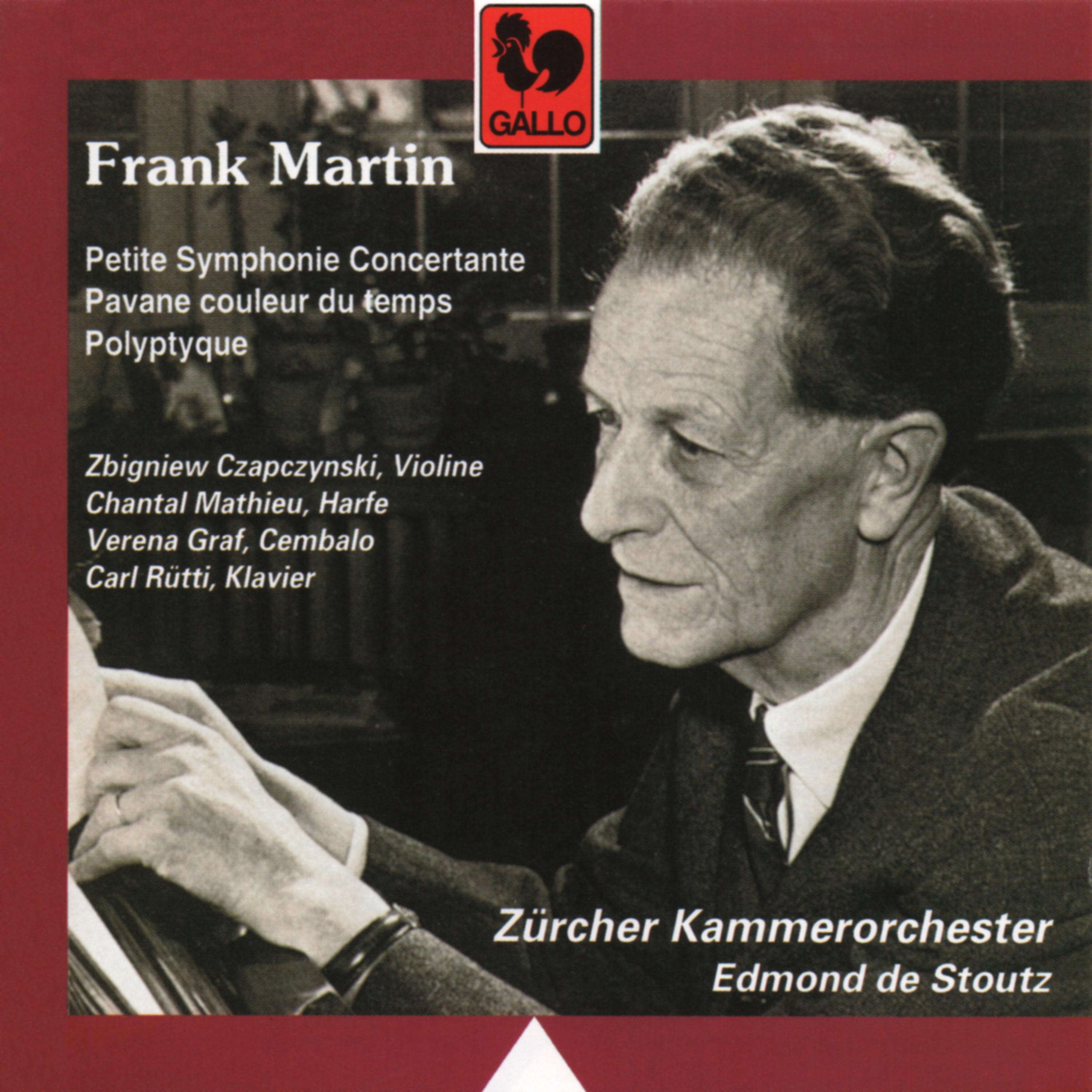 Постер альбома Frank Martin: Polyptyque – Pavane couleur du temps – Petite Symphonie Concertante