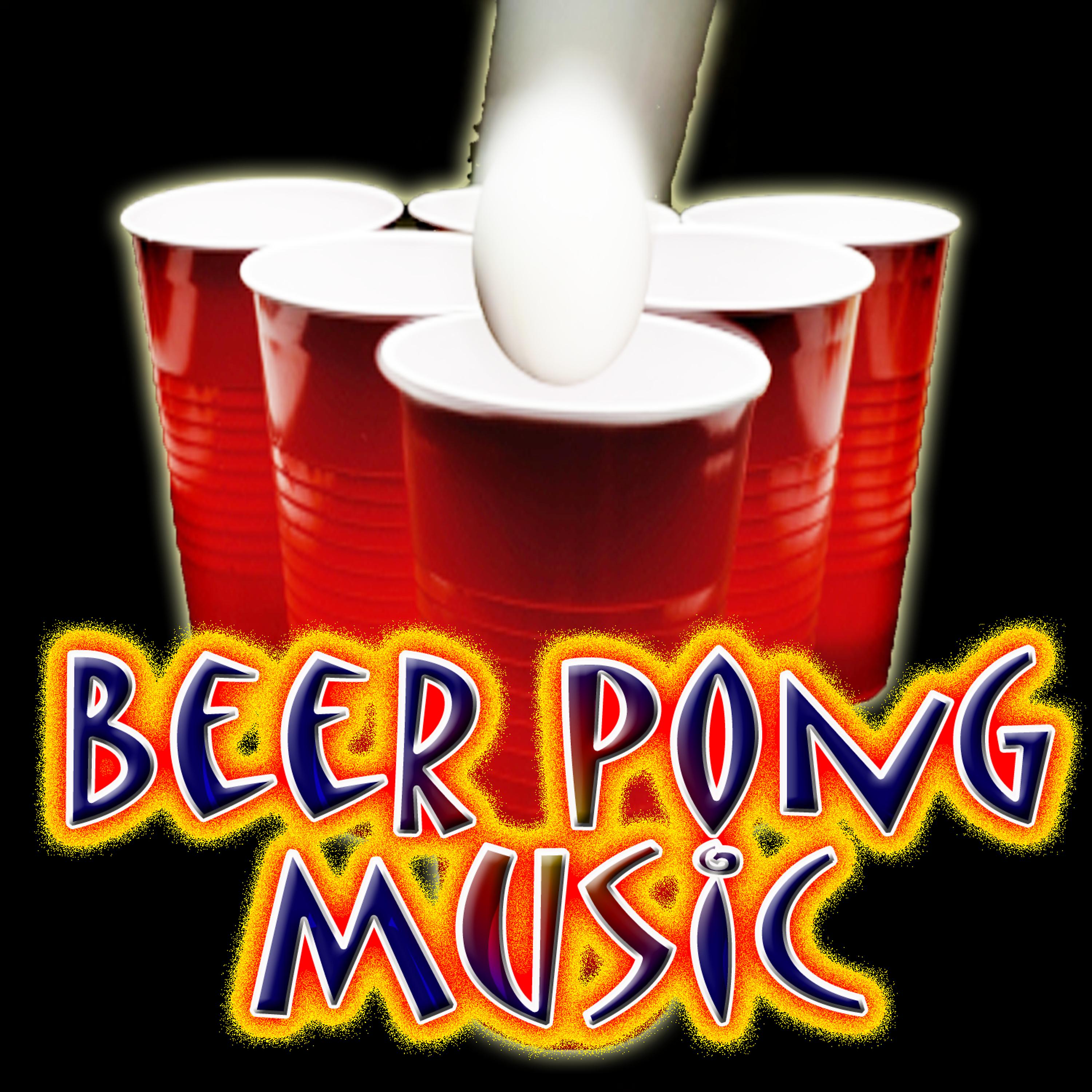 Постер альбома BEER PONG PARTY MUSIC