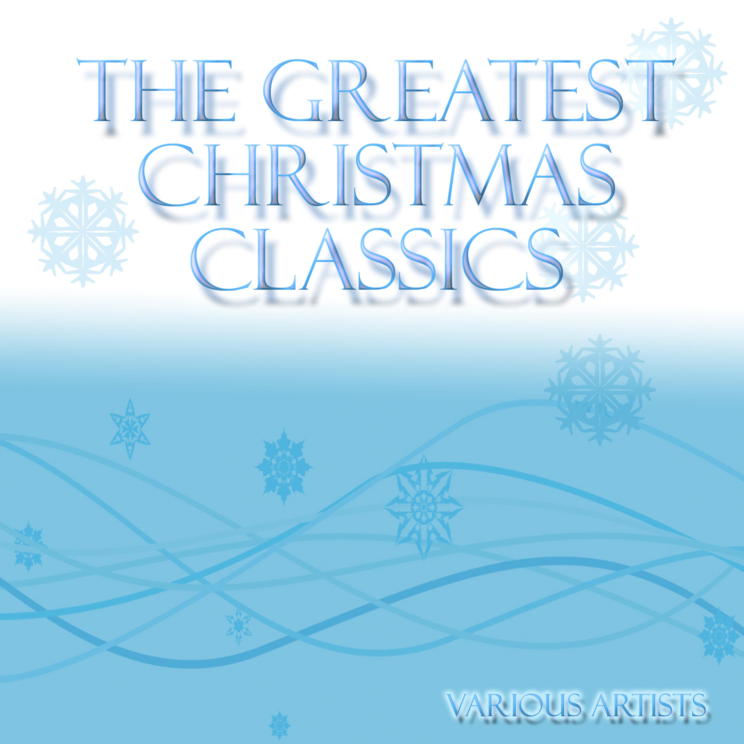 Постер альбома The Greatest Christmas Classics